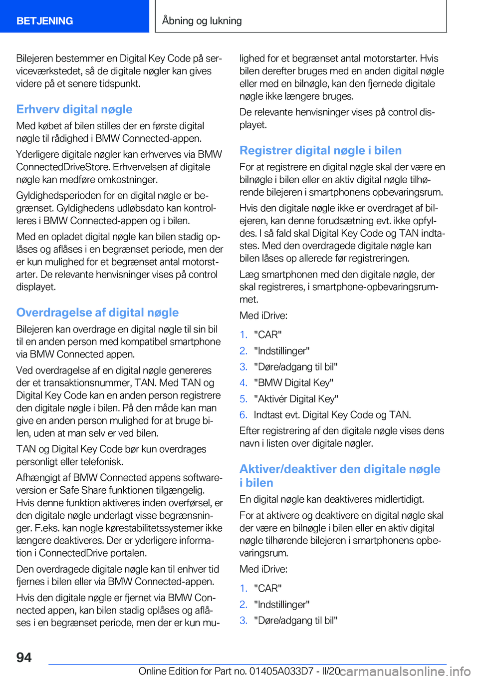 BMW X5 M 2020  InstruktionsbØger (in Danish) �B�i�l�e�j�e�r�e�n��b�e�s�t�e�m�m�e�r��e�n��D�i�g�i�t�a�l��K�e�y��C�o�d�e��p�å��s�e�rj�v�i�c�e�v�æ�r�k�s�t�e�d�e�t�,��s�å��d�e��d�i�g�i�t�a�l�e��n�