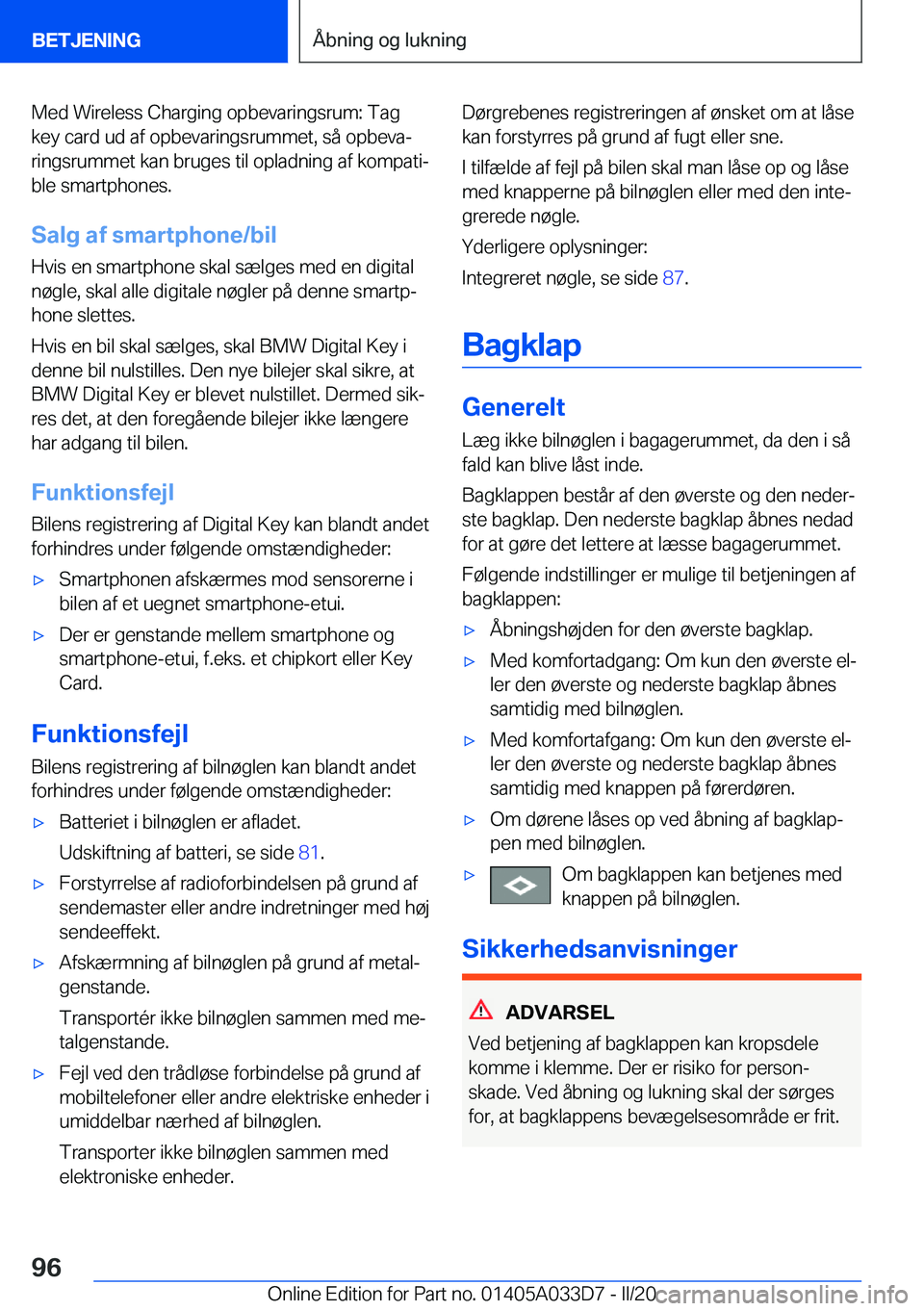 BMW X5 M 2020  InstruktionsbØger (in Danish) �M�e�d��W�i�r�e�l�e�s�s��C�h�a�r�g�i�n�g��o�p�b�e�v�a�r�i�n�g�s�r�u�m�:��T�a�g
�k�e�y��c�a�r�d��u�d��a�f��o�p�b�e�v�a�r�i�n�g�s�r�u�m�m�e�t�,��s�å��o�p�b�e�v�aj
�r�i�n�g�s�r�u�m�m�e�t��k�