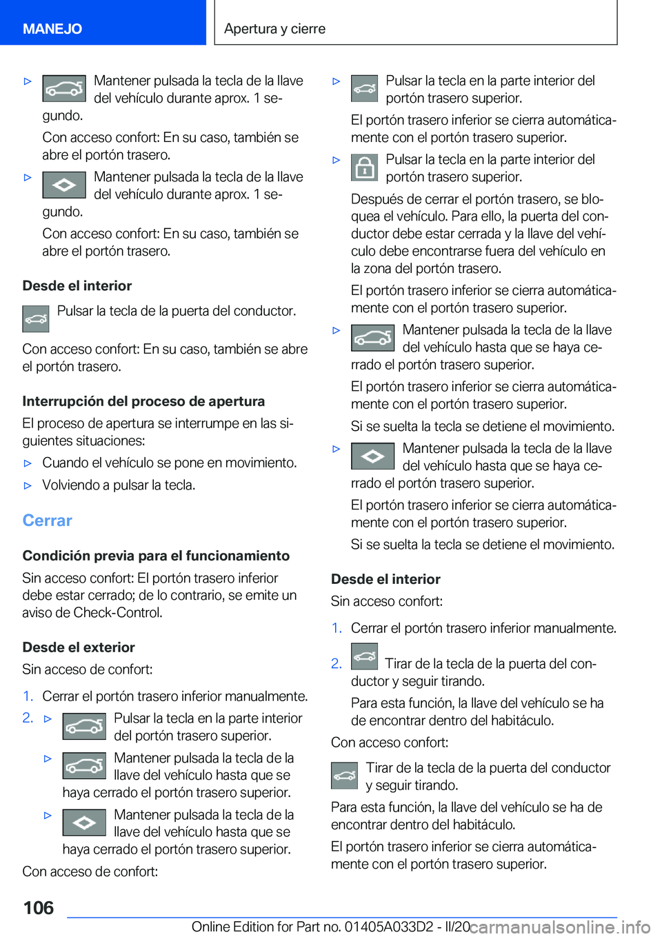 BMW X5 M 2020  Manuales de Empleo (in Spanish) 'x�M�a�n�t�e�n�e�r��p�u�l�s�a�d�a��l�a��t�e�c�l�a��d�e��l�a��l�l�a�v�e
�d�e�l��v�e�h�