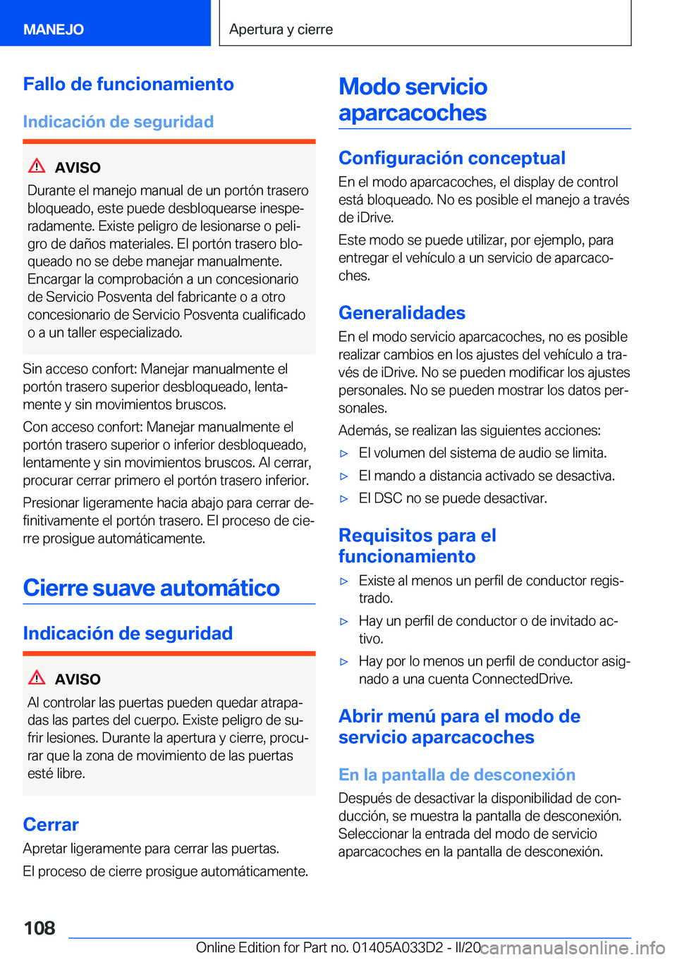 BMW X5 M 2020  Manuales de Empleo (in Spanish) �F�a�l�l�o��d�e��f�u�n�c�i�o�n�a�m�i�e�n�t�o
�I�n�d�i�c�a�c�i�