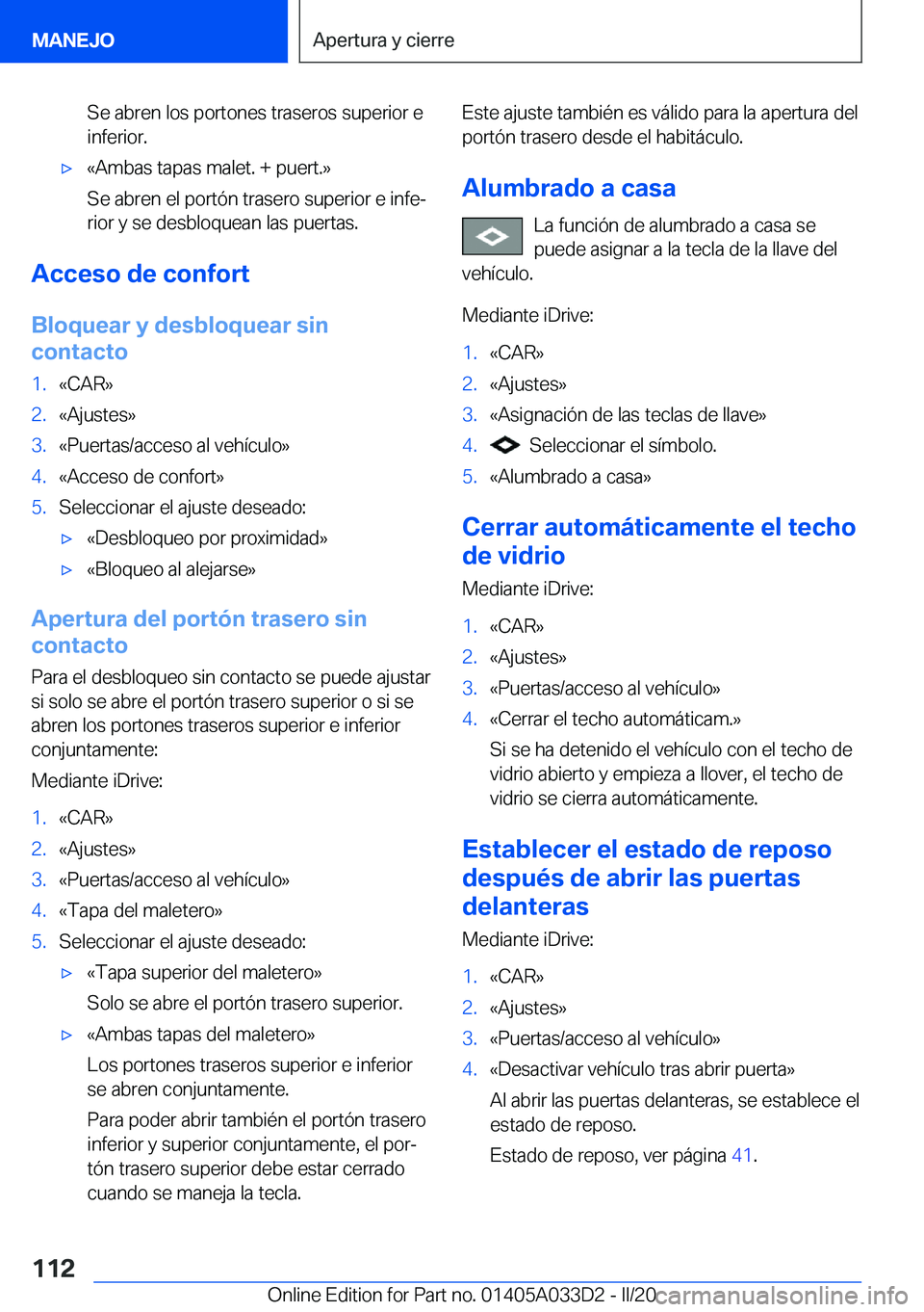 BMW X5 M 2020  Manuales de Empleo (in Spanish) �S�e��a�b�r�e�n��l�o�s��p�o�r�t�o�n�e�s��t�r�a�s�e�r�o�s��s�u�p�e�r�i�o�r��e�i�n�f�e�r�i�o�r�.'x�«�A�m�b�a�s��t�a�p�a�s��m�a�l�e�t�.��+��p�u�e�r�t�.�{
�S�e��a�b�r�e�n��e�l��p�o�r�t�