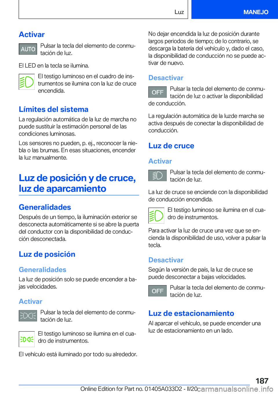 BMW X5 M 2020  Manuales de Empleo (in Spanish) �A�c�t�i�v�a�r�P�u�l�s�a�r��l�a��t�e�c�l�a��d�e�l��e�l�e�m�e�n�t�o��d�e��c�o�n�m�uª
�t�a�c�i�