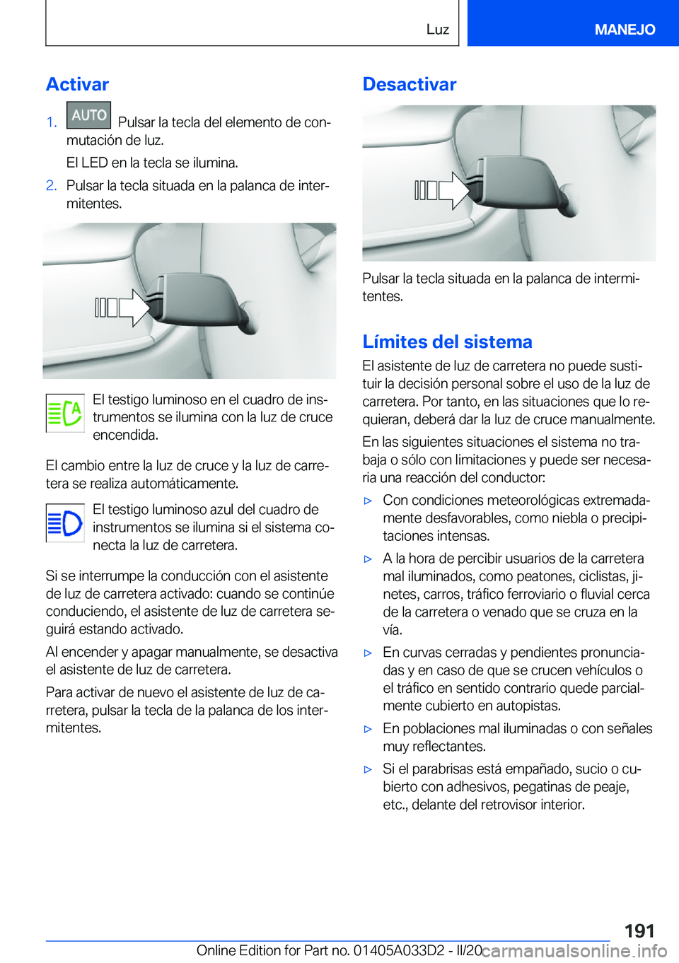 BMW X5 M 2020  Manuales de Empleo (in Spanish) �A�c�t�i�v�a�r�1�.���P�u�l�s�a�r��l�a��t�e�c�l�a��d�e�l��e�l�e�m�e�n�t�o��d�e��c�o�nª
�m�u�t�a�c�i�