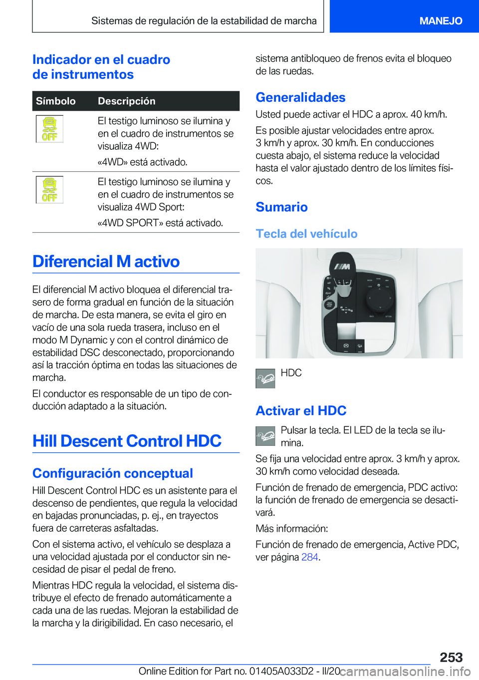 BMW X5 M 2020  Manuales de Empleo (in Spanish) �I�n�d�i�c�a�d�o�r��e�n��e�l��c�u�a�d�r�o
�d�e��i�n�s�t�r�u�m�e�n�t�o�s�S�