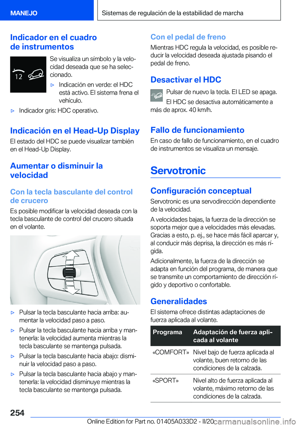 BMW X5 M 2020  Manuales de Empleo (in Spanish) �I�n�d�i�c�a�d�o�r��e�n��e�l��c�u�a�d�r�o
�d�e��i�n�s�t�r�u�m�e�n�t�o�s
�S�e��v�i�s�u�a�l�i�z�a��u�n��s�