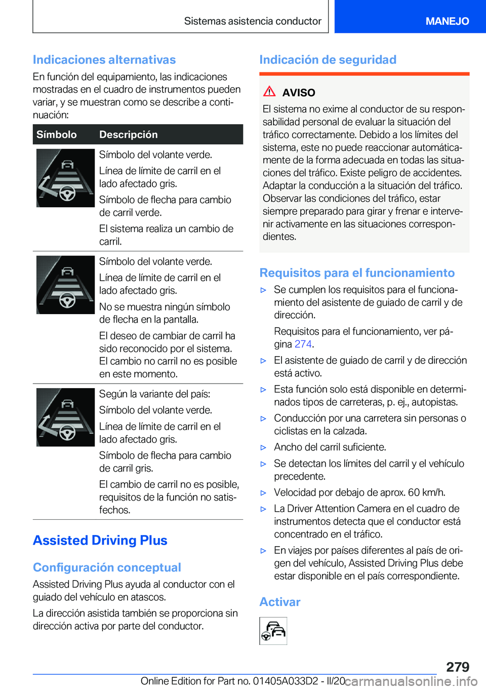 BMW X5 M 2020  Manuales de Empleo (in Spanish) �I�n�d�i�c�a�c�i�o�n�e�s��a�l�t�e�r�n�a�t�i�v�a�s
�E�n��f�u�n�c�i�