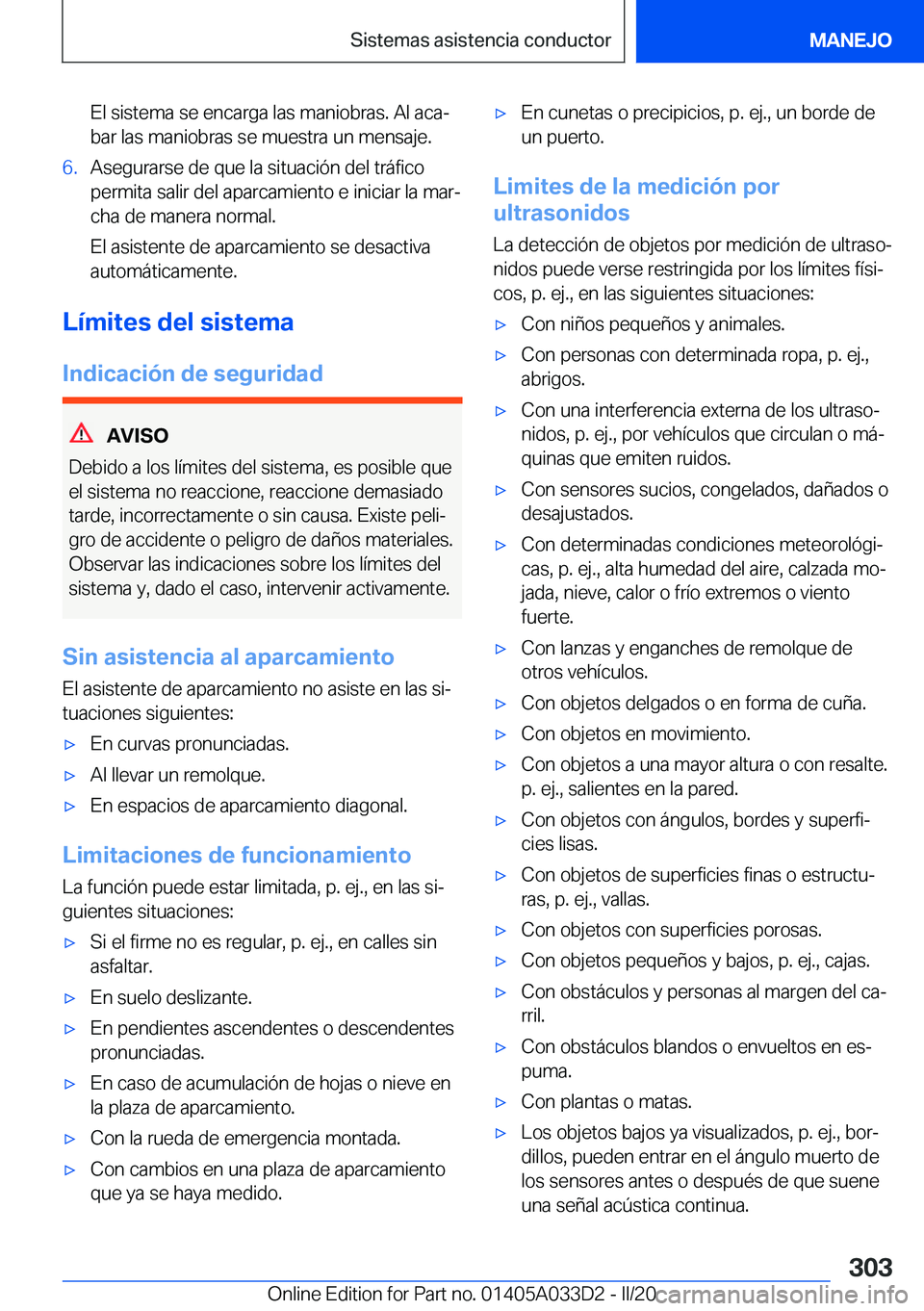 BMW X5 M 2020  Manuales de Empleo (in Spanish) �E�l��s�i�s�t�e�m�a��s�e��e�n�c�a�r�g�a��l�a�s��m�a�n�i�o�b�r�a�s�.��A�l��a�c�aª�b�a�r��l�a�s��m�a�n�i�o�b�r�a�s��s�e��m�u�e�s�t�r�a��u�n��m�e�n�s�a�j�e�.�6�.�A�s�e�g�u�r�a�r�s�e��d�e�