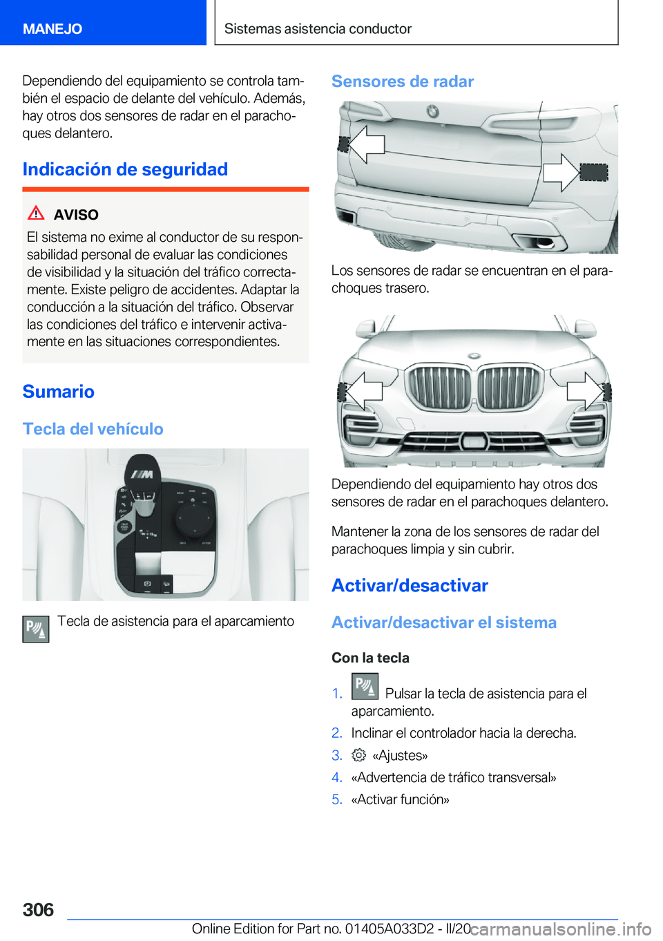 BMW X5 M 2020  Manuales de Empleo (in Spanish) �D�e�p�e�n�d�i�e�n�d�o��d�e�l��e�q�u�i�p�a�m�i�e�n�t�o��s�e��c�o�n�t�r�o�l�a��t�a�mª�b�i�