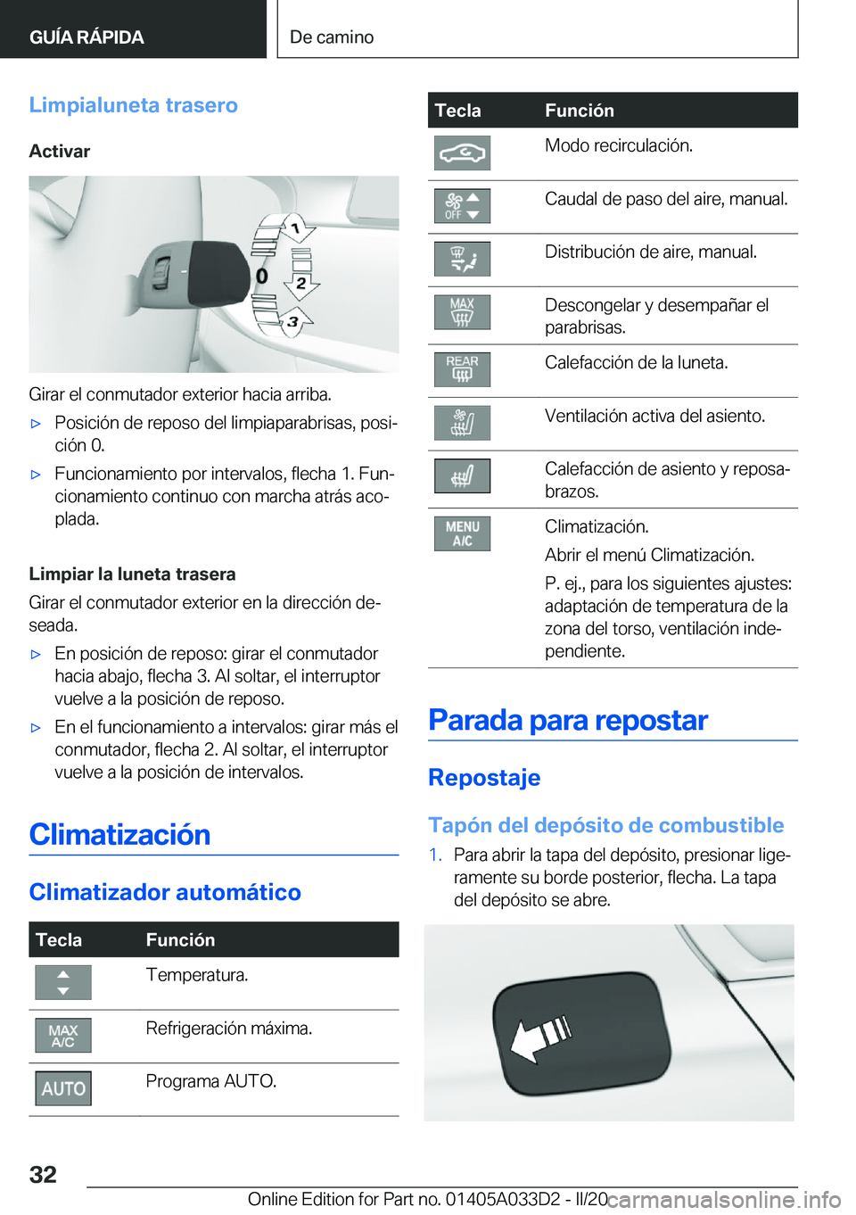 BMW X5 M 2020  Manuales de Empleo (in Spanish) �L�i�m�p�i�a�l�u�n�e�t�a��t�r�a�s�e�r�o�A�c�t�i�v�a�r
�G�i�r�a�r��e�l��c�o�n�m�u�t�a�d�o�r��e�x�t�e�r�i�o�r��h�a�c�i�a��a�r�r�i�b�a�.
'x�P�o�s�i�c�i�