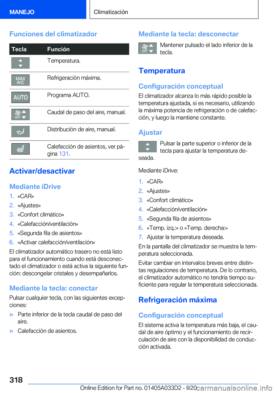 BMW X5 M 2020  Manuales de Empleo (in Spanish) �F�u�n�c�i�o�n�e�s��d�e�l��c�l�i�m�a�t�i�z�a�d�o�r�T�e�c�l�a�F�u�n�c�i�