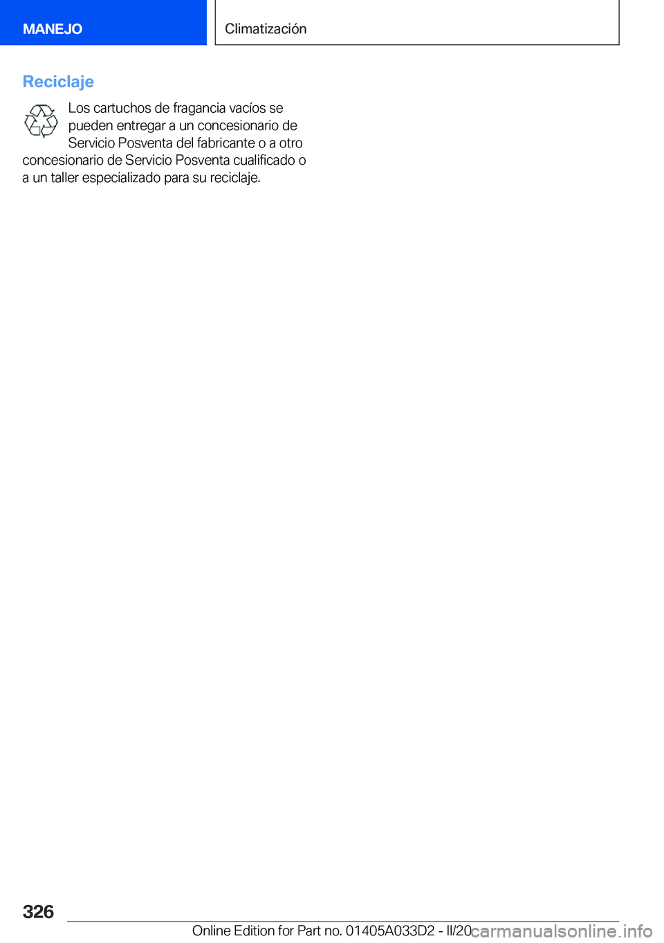 BMW X5 M 2020  Manuales de Empleo (in Spanish) �R�e�c�i�c�l�a�j�e�L�o�s��c�a�r�t�u�c�h�o�s��d�e��f�r�a�g�a�n�c�i�a��v�a�c�