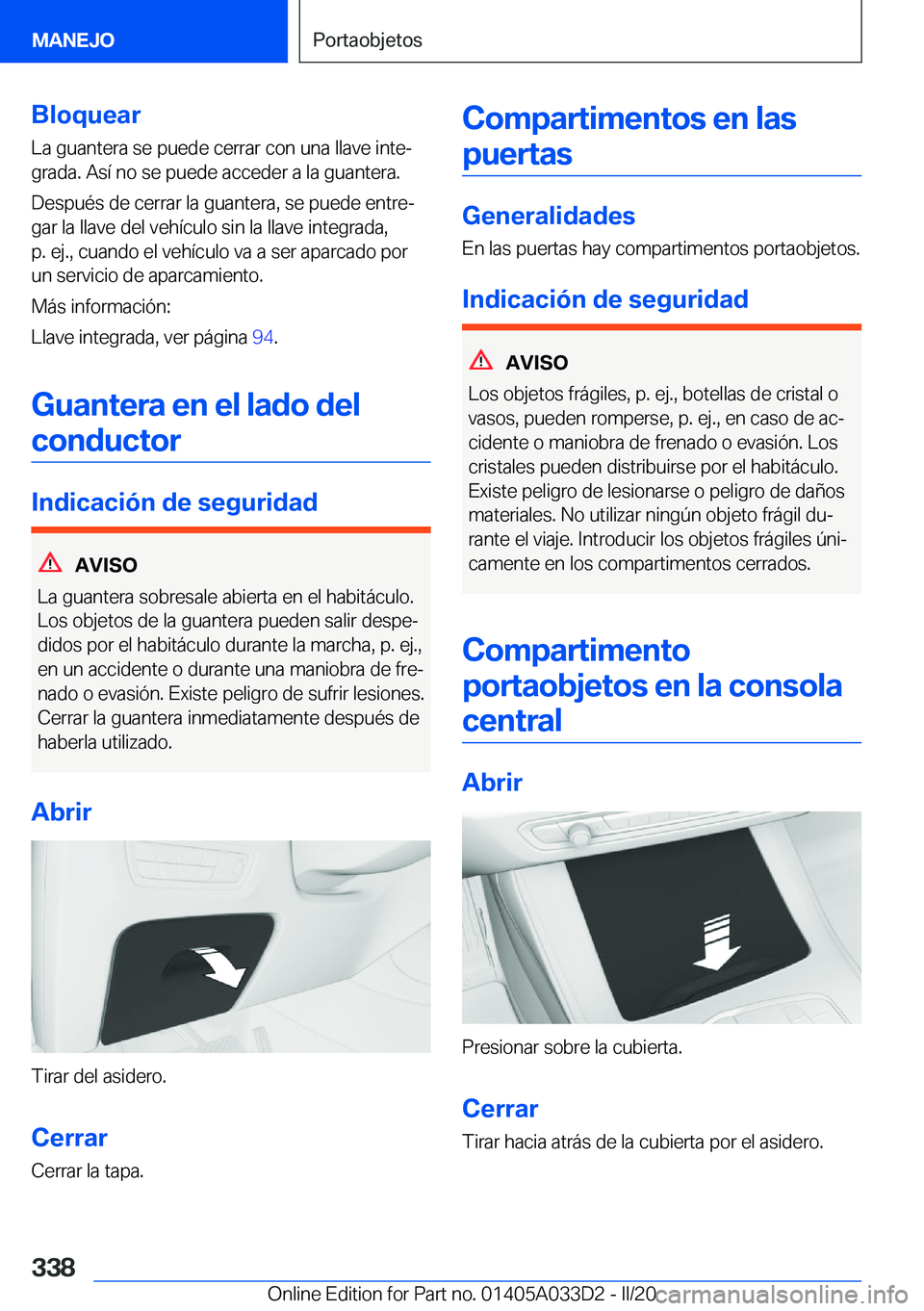 BMW X5 M 2020  Manuales de Empleo (in Spanish) �B�l�o�q�u�e�a�r�L�a��g�u�a�n�t�e�r�a��s�e��p�u�e�d�e��c�e�r�r�a�r��c�o�n��u�n�a��l�l�a�v�e��i�n�t�eª�g�r�a�d�a�.��A�s�