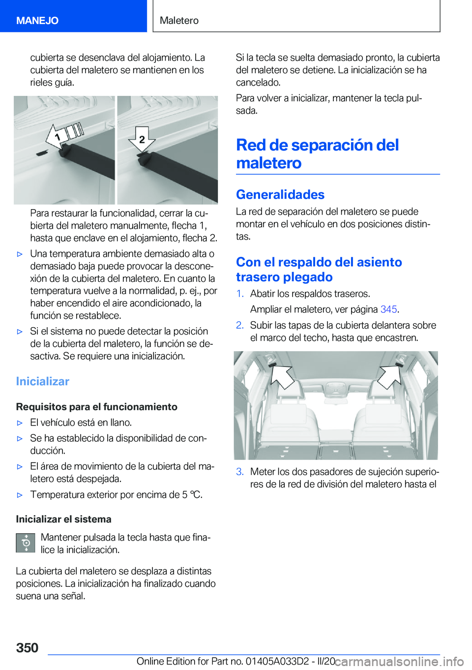 BMW X5 M 2020  Manuales de Empleo (in Spanish) �c�u�b�i�e�r�t�a��s�e��d�e�s�e�n�c�l�a�v�a��d�e�l��a�l�o�j�a�m�i�e�n�t�o�.��L�a�c�u�b�i�e�r�t�a��d�e�l��m�a�l�e�t�e�r�o��s�e��m�a�n�t�i�e�n�e�n��e�n��l�o�s�r�i�e�l�e�s��g�u�
