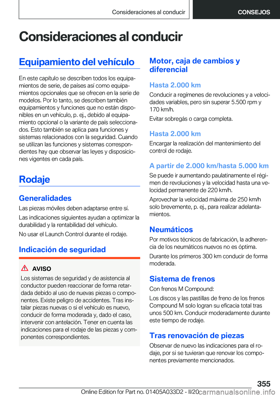BMW X5 M 2020  Manuales de Empleo (in Spanish) �C�o�n�s�i�d�e�r�a�c�i�o�n�e�s��a�l��c�o�n�d�u�c�i�r�E�q�u�i�p�a�m�i�e�n�t�o��d�e�l��v�e�h�