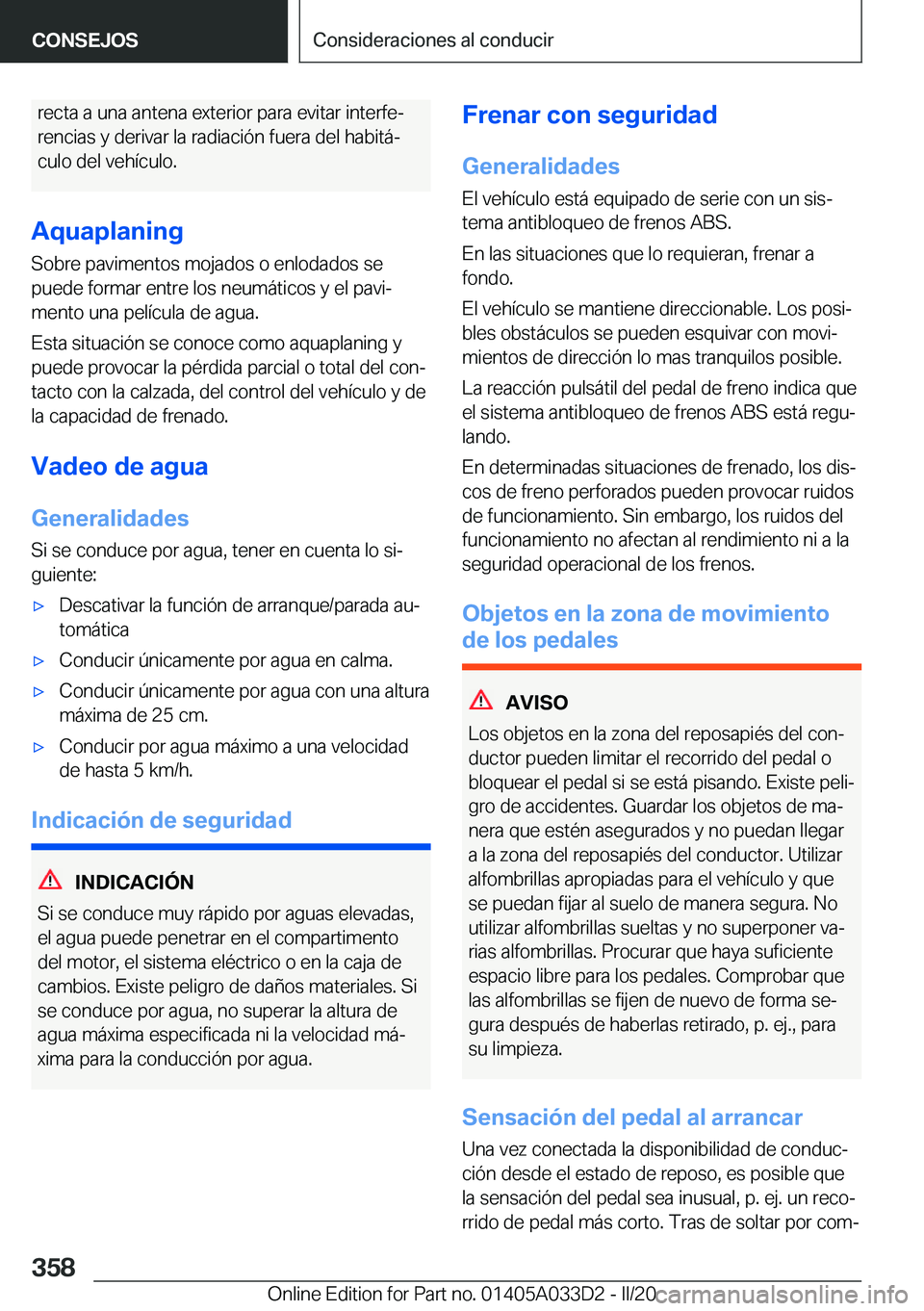 BMW X5 M 2020  Manuales de Empleo (in Spanish) �r�e�c�t�a��a��u�n�a��a�n�t�e�n�a��e�x�t�e�r�i�o�r��p�a�r�a��e�v�i�t�a�r��i�n�t�e�r�f�eª�r�e�n�c�i�a�s��y��d�e�r�i�v�a�r��l�a��r�a�d�i�a�c�i�