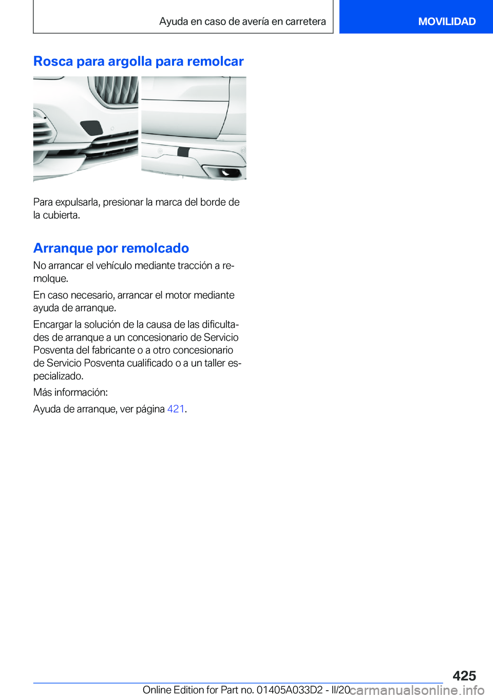 BMW X5 M 2020  Manuales de Empleo (in Spanish) �R�o�s�c�a��p�a�r�a��a�r�g�o�l�l�a��p�a�r�a��r�e�m�o�l�c�a�r
�P�a�r�a��e�x�p�u�l�s�a�r�l�a�,��p�r�e�s�i�o�n�a�r��l�a��m�a�r�c�a��d�e�l��b�o�r�d�e��d�e�l�a��c�u�b�i�e�r�t�a�.
�A�r�r�a�n�q�u