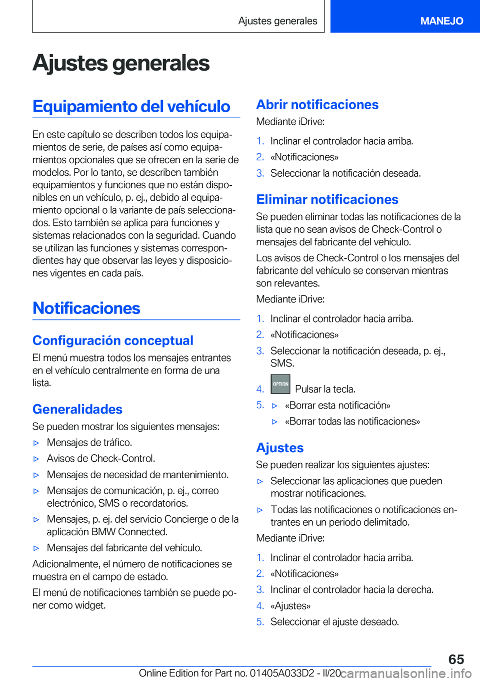 BMW X5 M 2020  Manuales de Empleo (in Spanish) �A�j�u�s�t�e�s��g�e�n�e�r�a�l�e�s�E�q�u�i�p�a�m�i�e�n�t�o��d�e�l��v�e�h�