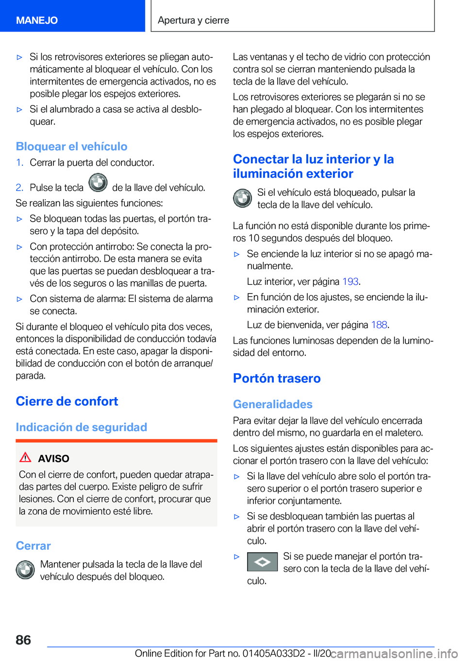 BMW X5 M 2020  Manuales de Empleo (in Spanish) 'x�S�i��l�o�s��r�e�t�r�o�v�i�s�o�r�e�s��e�x�t�e�r�i�o�r�e�s��s�e��p�l�i�e�g�a�n��a�u�t�oª
�m�