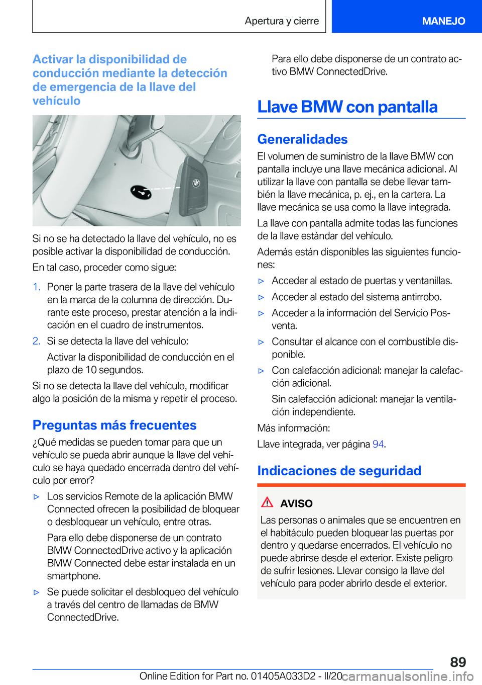 BMW X5 M 2020  Manuales de Empleo (in Spanish) �A�c�t�i�v�a�r��l�a��d�i�s�p�o�n�i�b�i�l�i�d�a�d��d�e
�c�o�n�d�u�c�c�i�