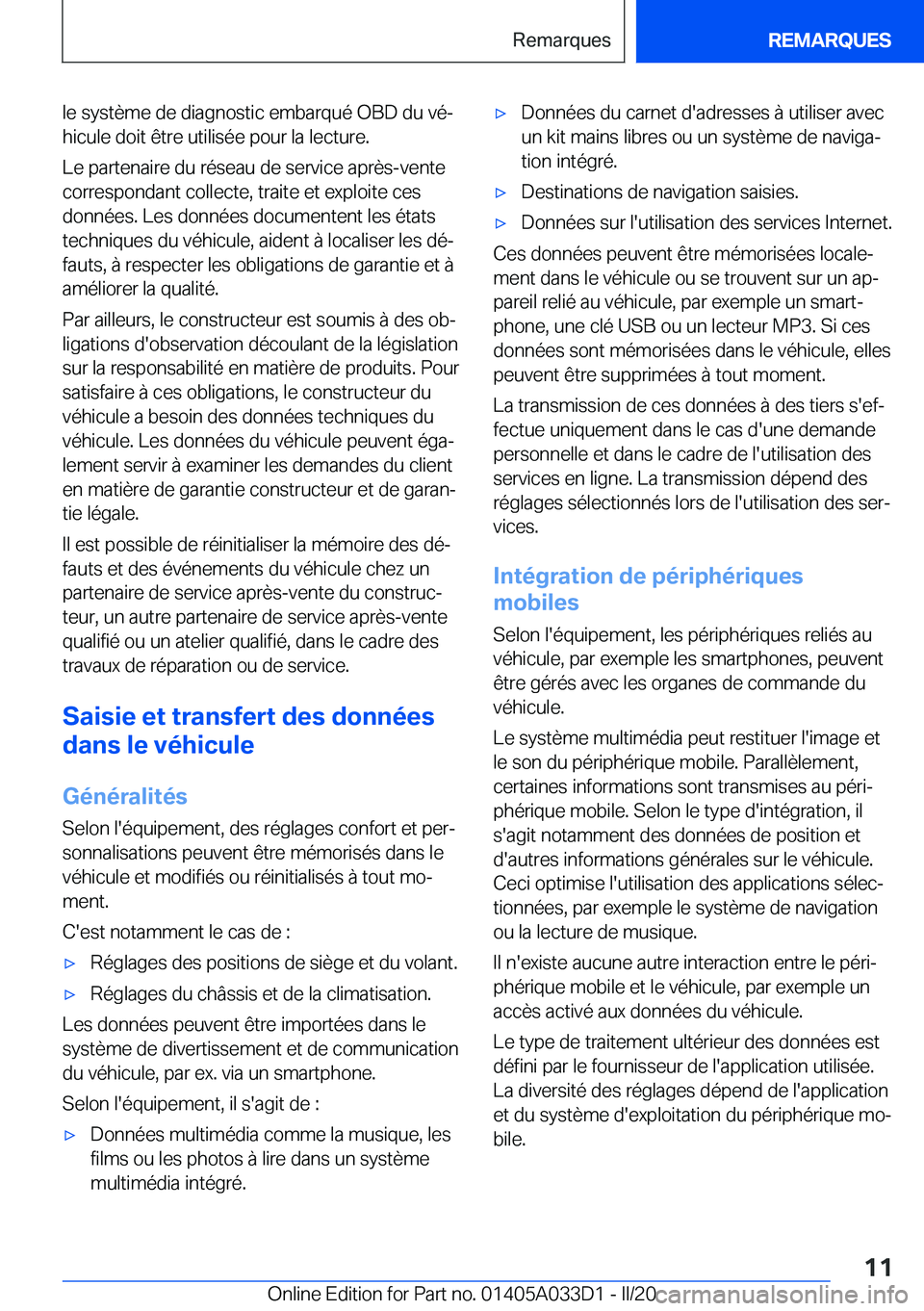 BMW X5 M 2020  Notices Demploi (in French) �l�e��s�y�s�t�è�m�e��d�e��d�i�a�g�n�o�s�t�i�c��e�m�b�a�r�q�u�é��O�B�D��d�u��v�éj�h�i�c�u�l�e��d�o�i�t��ê�t�r�e��u�t�i�l�i�s�é�e��p�o�u�r��l�a��l�e�c�t�u�r�e�.
�L�e��p�a�r�t�e�n�a�i