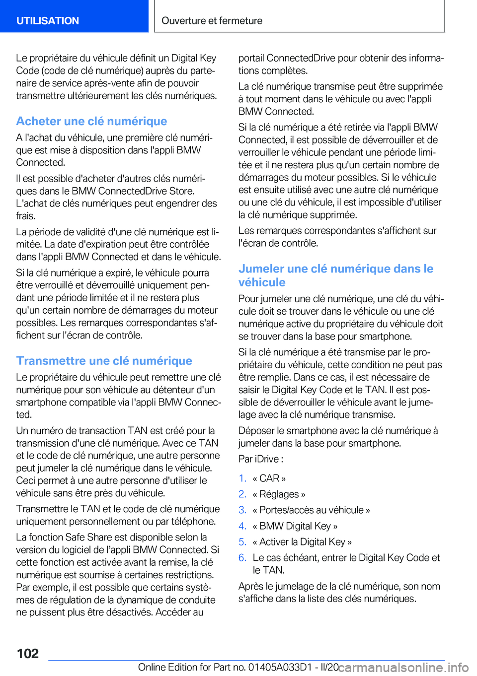 BMW X5 M 2020  Notices Demploi (in French) �L�e��p�r�o�p�r�i�é�t�a�i�r�e��d�u��v�é�h�i�c�u�l�e��d�é�f�i�n�i�t��u�n��D�i�g�i�t�a�l��K�e�y�C�o�d�e��(�c�o�d�e��d�e��c�l�é��n�u�m�é�r�i�q�u�e�)��a�u�p�r�è�s��d�u��p�a�r�t�ej
�n�