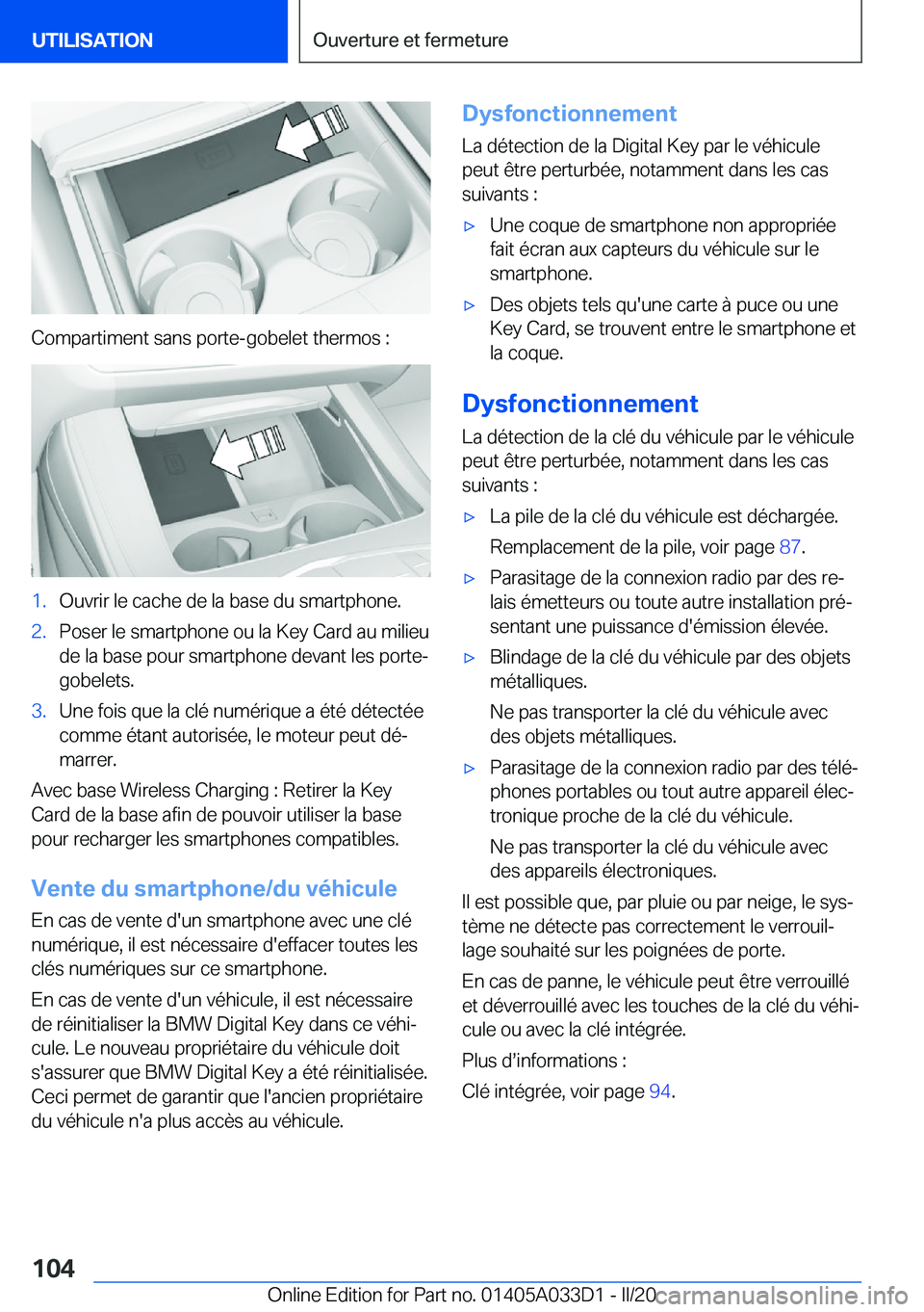 BMW X5 M 2020  Notices Demploi (in French) �C�o�m�p�a�r�t�i�m�e�n�t��s�a�n�s��p�o�r�t�e�-�g�o�b�e�l�e�t��t�h�e�r�m�o�s��:
�1�.�O�u�v�r�i�r��l�e��c�a�c�h�e��d�e��l�a��b�a�s�e��d�u��s�m�a�r�t�p�h�o�n�e�.�2�.�P�o�s�e�r��l�e��s�m�a�r�