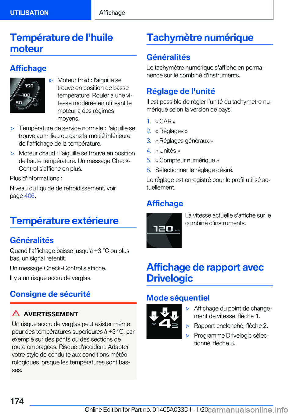 BMW X5 M 2020  Notices Demploi (in French) �T�e�m�p�é�r�a�t�u�r�e��d�e��ls�h�u�i�l�e�m�o�t�e�u�r
�A�f�f�i�c�h�a�g�e
'x�M�o�t�e�u�r��f�r�o�i�d��:��l�'�a�i�g�u�i�l�l�e��s�e
�t�r�o�u�v�e��e�n��p�o�s�i�t�i�o�n��d�e��b�a�s�s�e
�