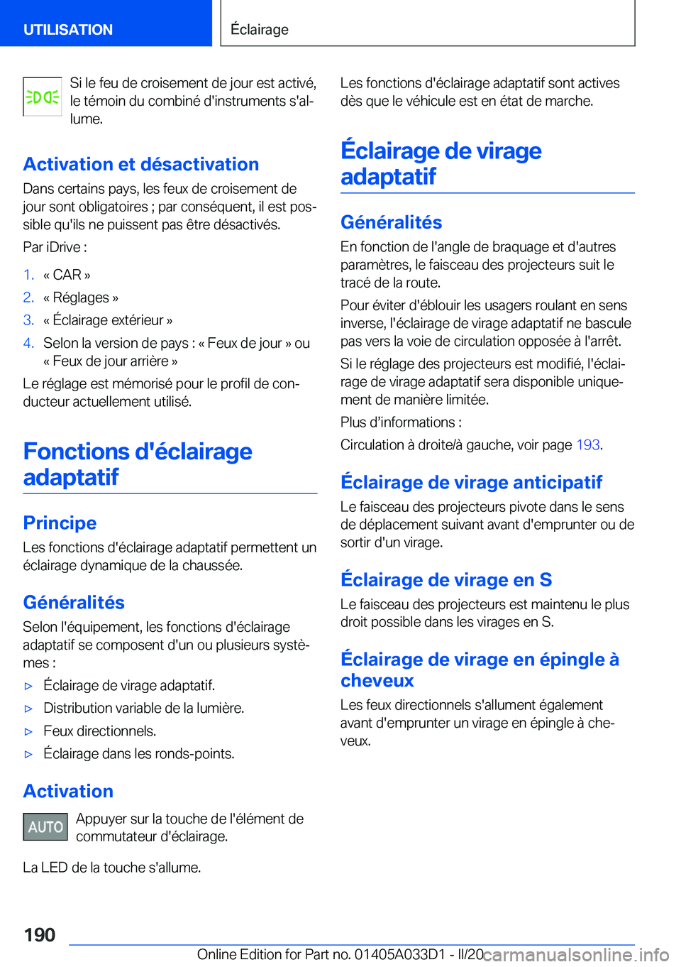 BMW X5 M 2020  Notices Demploi (in French) �S�i��l�e��f�e�u��d�e��c�r�o�i�s�e�m�e�n�t��d�e��j�o�u�r��e�s�t��a�c�t�i�v�é�,
�l�e��t�é�m�o�i�n��d�u��c�o�m�b�i�n�é��d�'�i�n�s�t�r�u�m�e�n�t�s��s�'�a�lj �l�u�m�e�.
�A�c�t�i�v