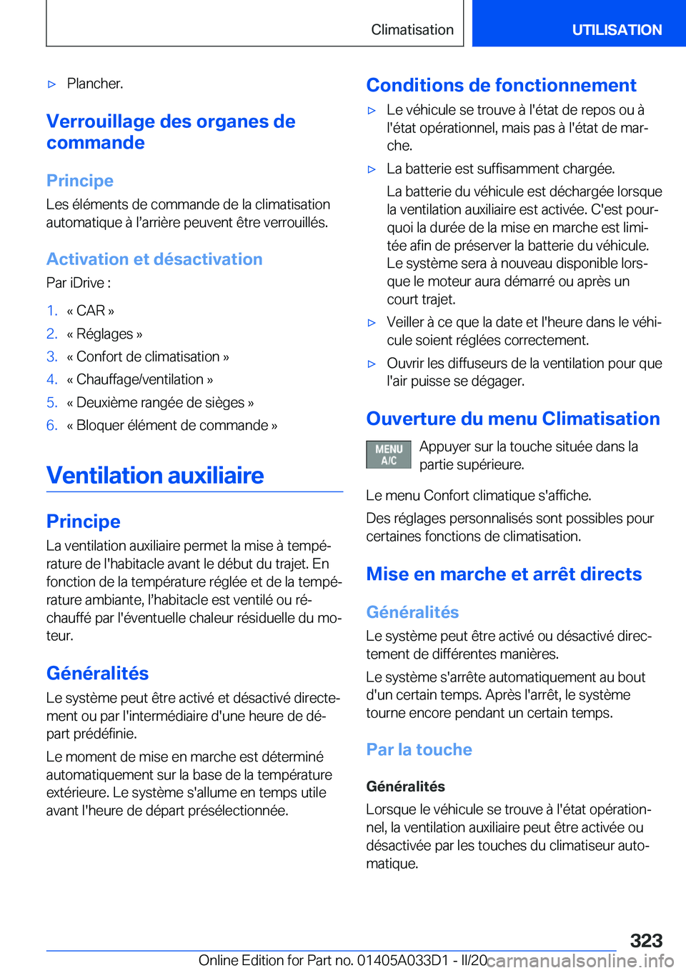 BMW X5 M 2020  Notices Demploi (in French) 'x�P�l�a�n�c�h�e�r�.
�V�e�r�r�o�u�i�l�l�a�g�e��d�e�s��o�r�g�a�n�e�s��d�e
�c�o�m�m�a�n�d�e
�P�r�i�n�c�i�p�e �L�e�s��é�l�é�m�e�n�t�s��d�e��c�o�m�m�a�n�d�e��d�e��l�a��c�l�i�m�a�t�i�s�a�t�i