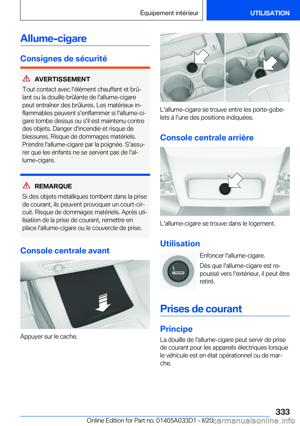 BMW X5 M 2020  Notices Demploi (in French) �A�l�l�u�m�e�-�c�i�g�a�r�e
�C�o�n�s�i�g�n�e�s��d�e��s�é�c�u�r�i�t�é
�A�V�E�R�T�I�S�S�E�M�E�N�T
�T�o�u�t��c�o�n�t�a�c�t��a�v�e�c��l�'�é�l�é�m�e�n�t��c�h�a�u�f�f�a�n�t��e�t��b�r�