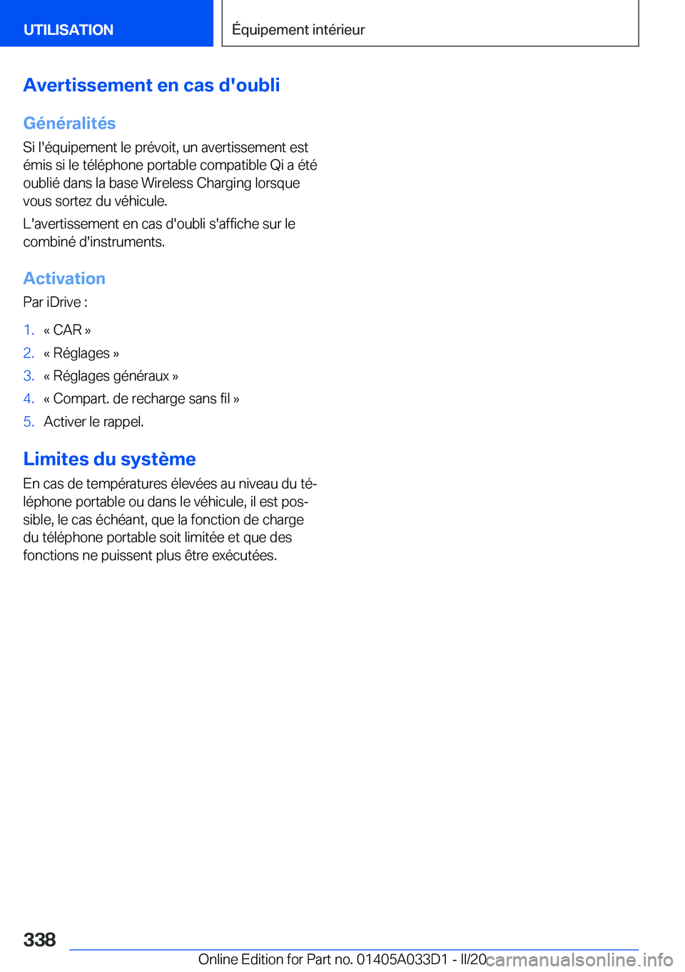 BMW X5 M 2020  Notices Demploi (in French) �A�v�e�r�t�i�s�s�e�m�e�n�t��e�n��c�a�s��d�'�o�u�b�l�i
�G�é�n�é�r�a�l�i�t�é�s
�S�i��l�'�é�q�u�i�p�e�m�e�n�t��l�e��p�r�é�v�o�i�t�,��u�n��a�v�e�r�t�i�s�s�e�m�e�n�t��e�s�t �é�m�i�s�