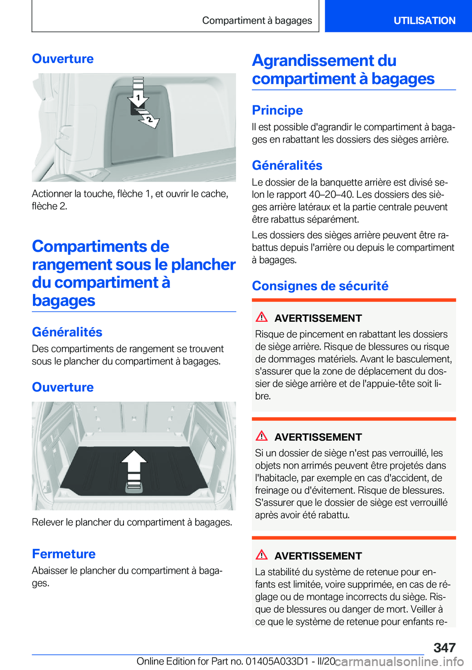 BMW X5 M 2020  Notices Demploi (in French) �O�u�v�e�r�t�u�r�e
�A�c�t�i�o�n�n�e�r��l�a��t�o�u�c�h�e�,��f�l�è�c�h�e��1�,��e�t��o�u�v�r�i�r��l�e��c�a�c�h�e�,�f�l�è�c�h�e��2�.
�C�o�m�p�a�r�t�i�m�e�n�t�s��d�e �r�a�n�g�e�m�e�n�t��s�o�u�