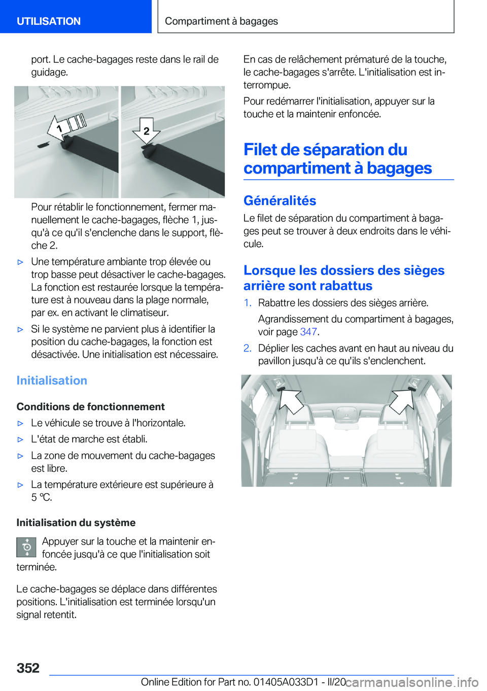 BMW X5 M 2020  Notices Demploi (in French) �p�o�r�t�.��L�e��c�a�c�h�e�-�b�a�g�a�g�e�s��r�e�s�t�e��d�a�n�s��l�e��r�a�i�l��d�e
�g�u�i�d�a�g�e�.
�P�o�u�r��r�é�t�a�b�l�i�r��l�e��f�o�n�c�t�i�o�n�n�e�m�e�n�t�,��f�e�r�m�e�r��m�aj
�n�u�e