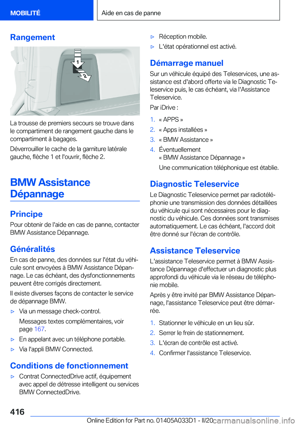 BMW X5 M 2020  Notices Demploi (in French) �R�a�n�g�e�m�e�n�t
�L�a��t�r�o�u�s�s�e��d�e��p�r�e�m�i�e�r�s��s�e�c�o�u�r�s��s�e��t�r�o�u�v�e��d�a�n�s�l�e��c�o�m�p�a�r�t�i�m�e�n�t��d�e��r�a�n�g�e�m�e�n�t��g�a�u�c�h�e��d�a�n�s��l�e�c�o�