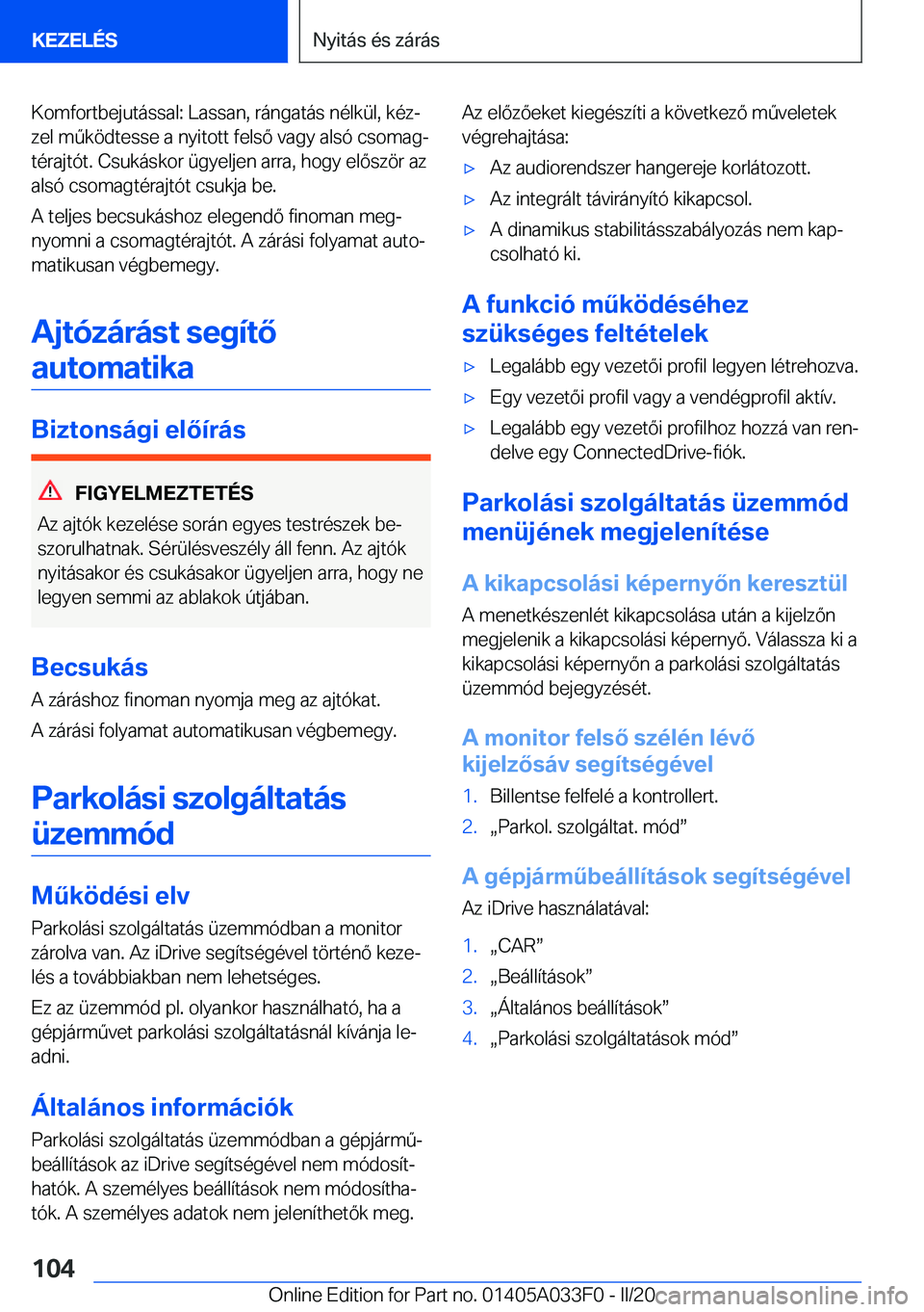 BMW X5 M 2020  Kezelési útmutató (in Hungarian) �K�o�m�f�o�r�t�b�e�j�u�t�