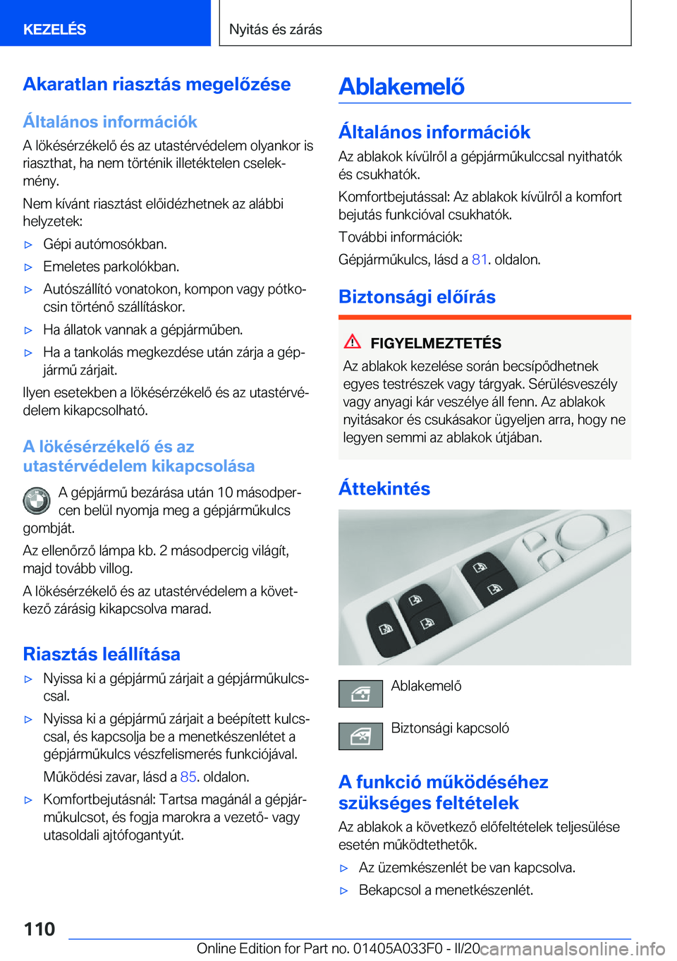 BMW X5 M 2020  Kezelési útmutató (in Hungarian) �A�k�a�r�a�t�l�a�n��r�i�a�s�z�t�