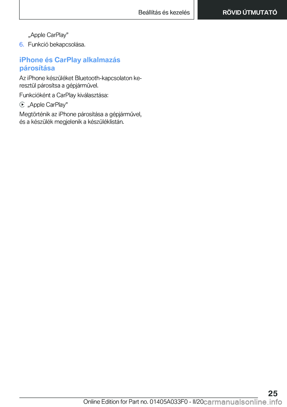 BMW X5 M 2020  Kezelési útmutató (in Hungarian) x�A�p�p�l�e��C�a�r�P�l�a�yw�6�.�F�u�n�k�c�i�