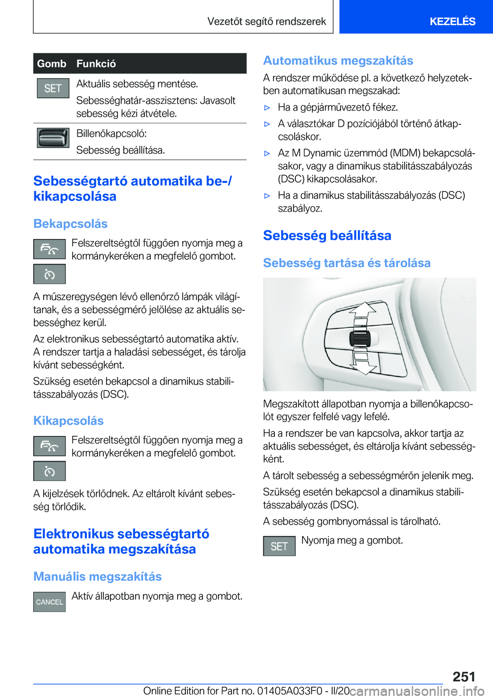 BMW X5 M 2020  Kezelési útmutató (in Hungarian) �G�o�m�b�F�u�n�k�c�i�