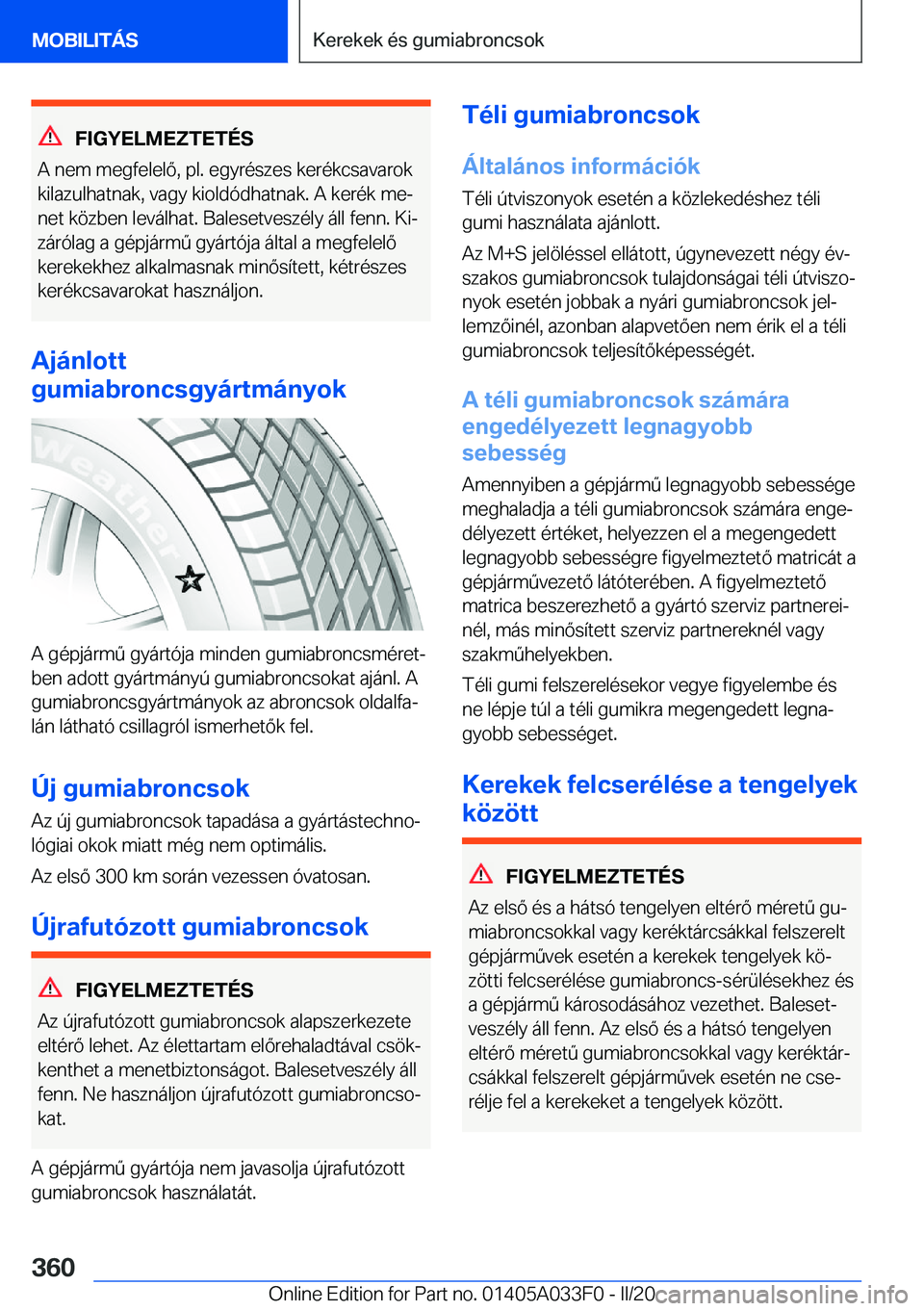 BMW X5 M 2020  Kezelési útmutató (in Hungarian) �F�I�G�Y�E�L�M�E�Z�T�E�T�