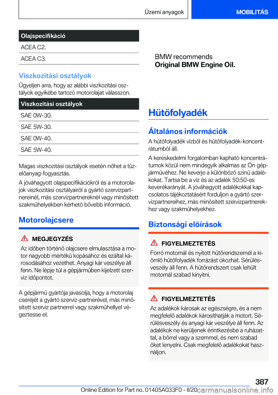 BMW X5 M 2020  Kezelési útmutató (in Hungarian) �O�l�a�j�s�p�e�c�i�f�i�k�