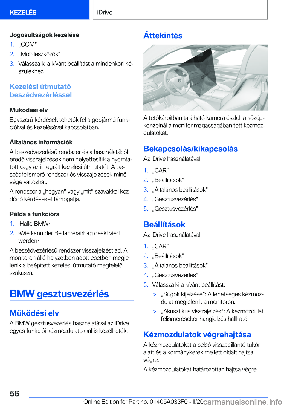 BMW X5 M 2020  Kezelési útmutató (in Hungarian) �J�o�g�o�s�u�l�t�s�