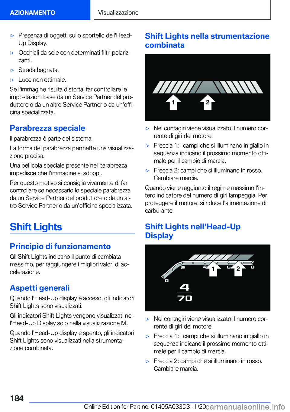 BMW X5 M 2020  Libretti Di Uso E manutenzione (in Italian) 'x�P�r�e�s�e�n�z�a��d�i��o�g�g�e�t�t�i��s�u�l�l�o��s�p�o�r�t�e�l�l�o��d�e�l�l�'�H�e�a�d�-
�U�p��D�i�s�p�l�a�y�.'x�O�c�c�h�i�a�l�i��d�a��s�o�l�e��c�o�n��d�e�t�e�r�m�i�n�a�t�i��f�