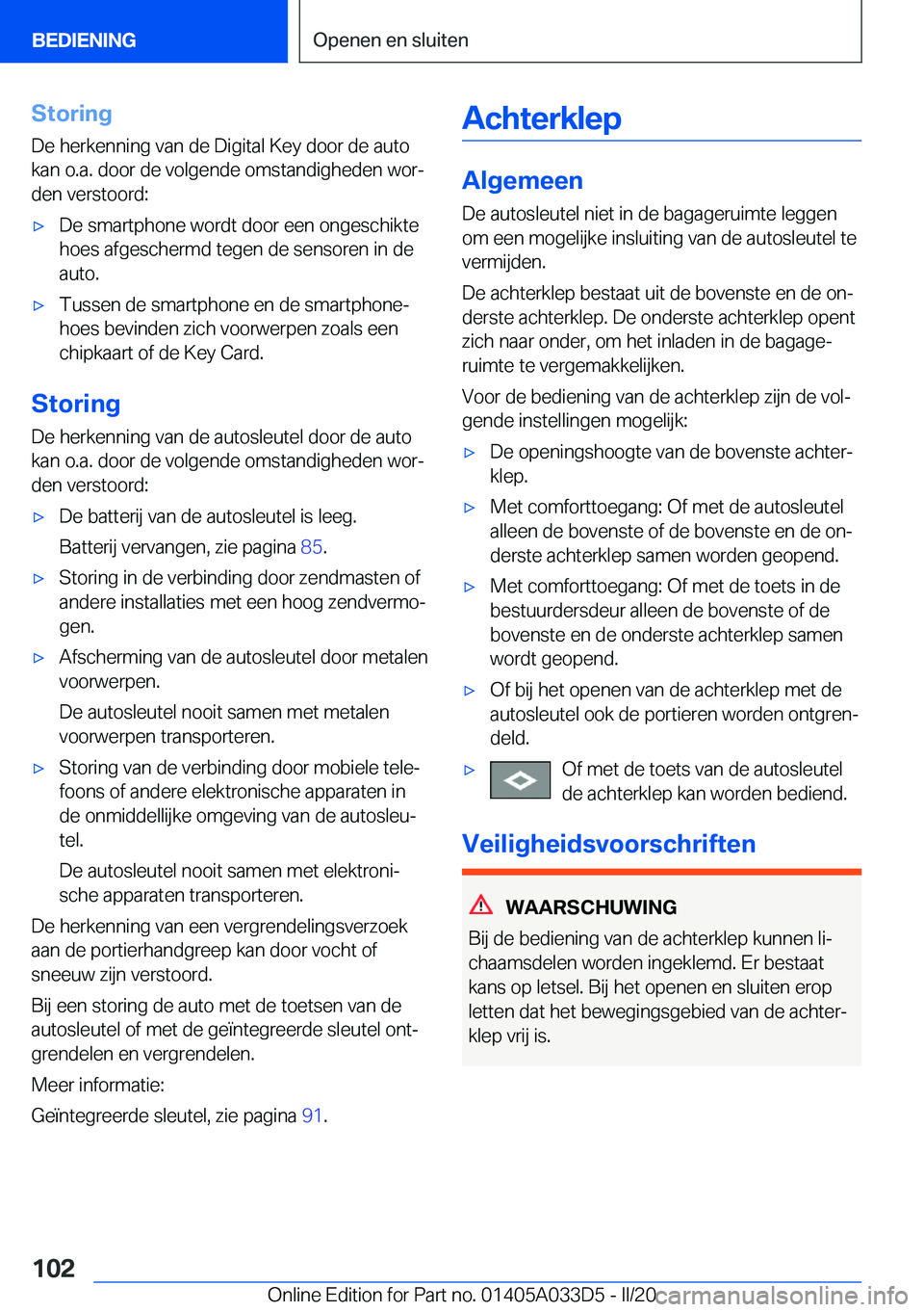 BMW X5 M 2020  Instructieboekjes (in Dutch) �S�t�o�r�i�n�g
�D�e��h�e�r�k�e�n�n�i�n�g��v�a�n��d�e��D�i�g�i�t�a�l��K�e�y��d�o�o�r��d�e��a�u�t�o
�k�a�n��o�.�a�.��d�o�o�r��d�e��v�o�l�g�e�n�d�e��o�m�s�t�a�n�d�i�g�h�e�d�e�n��w�o�rj �d�