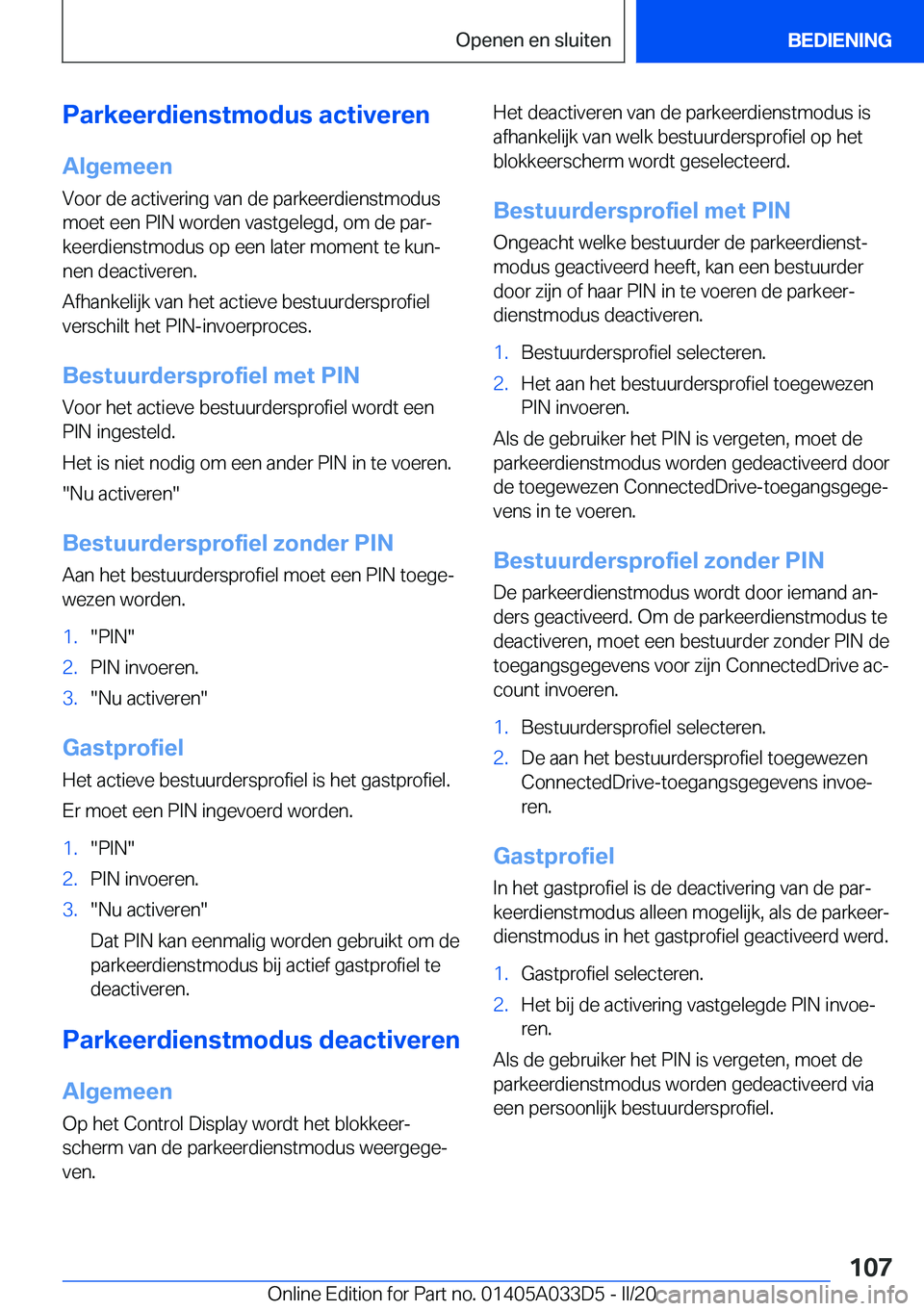 BMW X5 M 2020  Instructieboekjes (in Dutch) �P�a�r�k�e�e�r�d�i�e�n�s�t�m�o�d�u�s��a�c�t�i�v�e�r�e�n�A�l�g�e�m�e�e�n
�V�o�o�r��d�e��a�c�t�i�v�e�r�i�n�g��v�a�n��d�e��p�a�r�k�e�e�r�d�i�e�n�s�t�m�o�d�u�s
�m�o�e�t��e�e�n��P�I�N��w�o�r�d�e�n