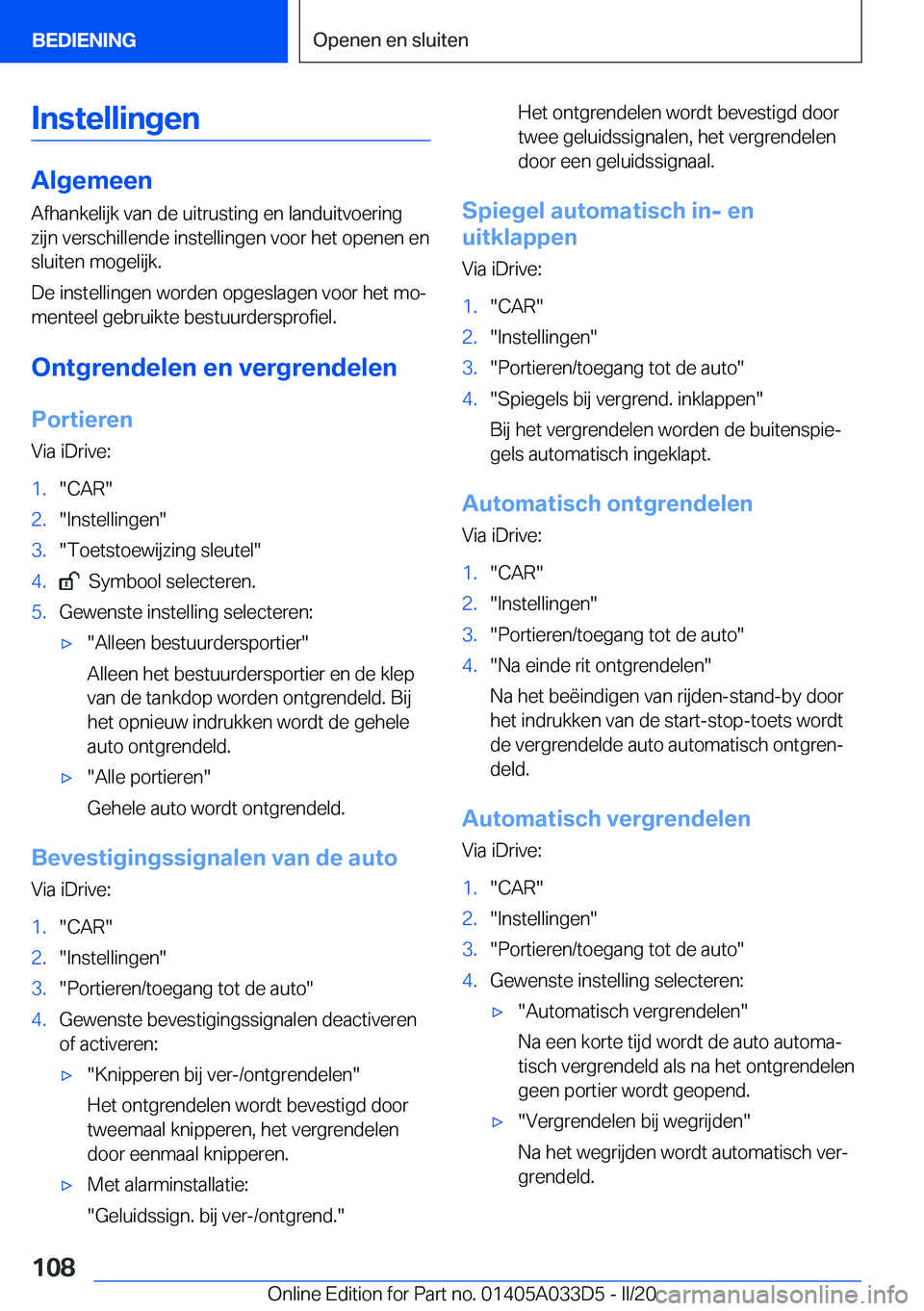 BMW X5 M 2020  Instructieboekjes (in Dutch) �I�n�s�t�e�l�l�i�n�g�e�n
�A�l�g�e�m�e�e�n�A�f�h�a�n�k�e�l�i�j�k��v�a�n��d�e��u�i�t�r�u�s�t�i�n�g��e�n��l�a�n�d�u�i�t�v�o�e�r�i�n�g
�z�i�j�n��v�e�r�s�c�h�i�l�l�e�n�d�e��i�n�s�t�e�l�l�i�n�g�e�n�