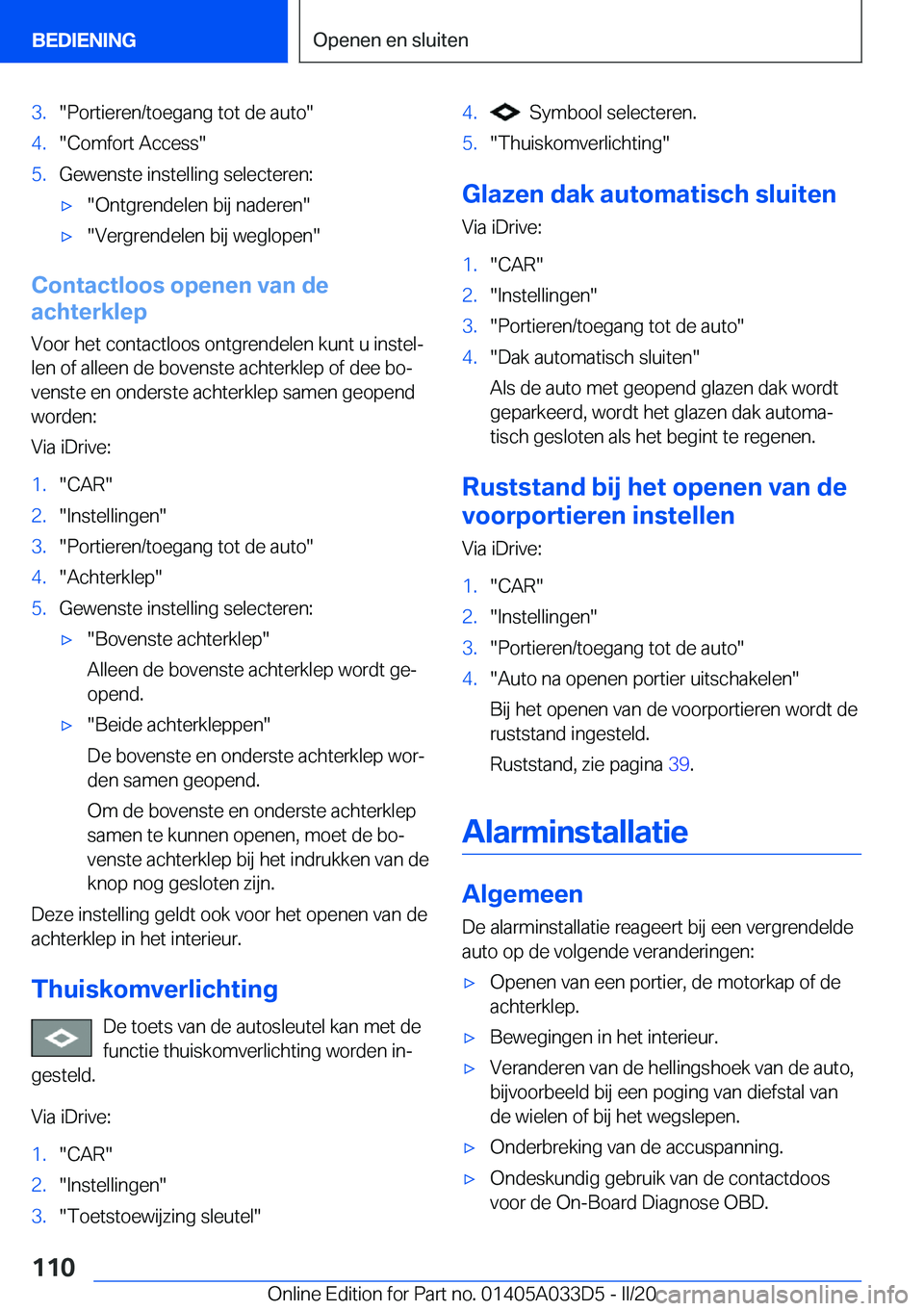 BMW X5 M 2020  Instructieboekjes (in Dutch) �3�.��P�o�r�t�i�e�r�e�n�/�t�o�e�g�a�n�g��t�o�t��d�e��a�u�t�o��4�.��C�o�m�f�o�r�t��A�c�c�e�s�s��5�.�G�e�w�e�n�s�t�e��i�n�s�t�e�l�l�i�n�g��s�e�l�e�c�t�e�r�e�n�:'x��O�n�t�g�r�e�n�d�e�l�e�n