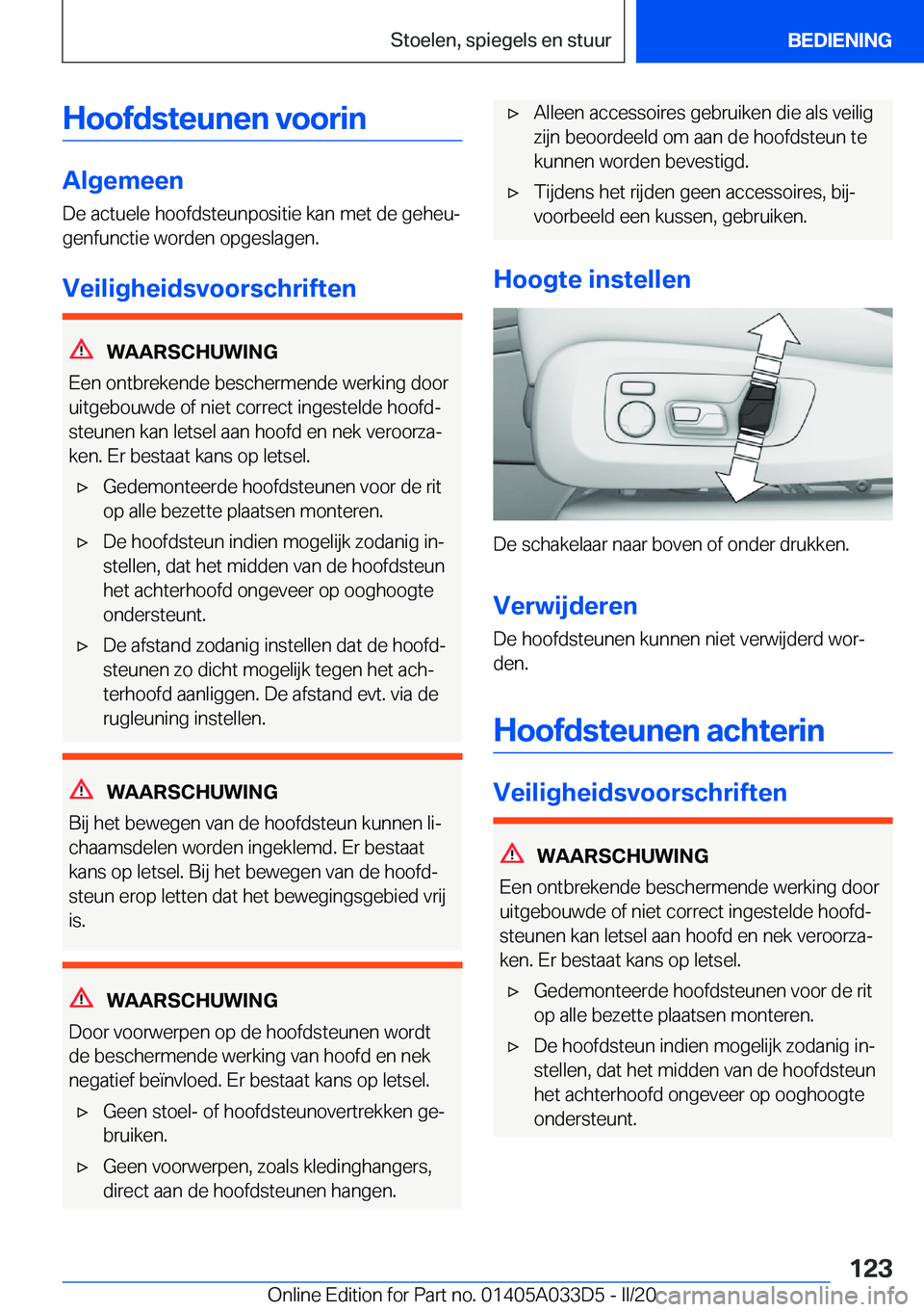 BMW X5 M 2020  Instructieboekjes (in Dutch) �H�o�o�f�d�s�t�e�u�n�e�n��v�o�o�r�i�n
�A�l�g�e�m�e�e�n
�D�e��a�c�t�u�e�l�e��h�o�o�f�d�s�t�e�u�n�p�o�s�i�t�i�e��k�a�n��m�e�t��d�e��g�e�h�e�uj �g�e�n�f�u�n�c�t�i�e��w�o�r�d�e�n��o�p�g�e�s�l�a�