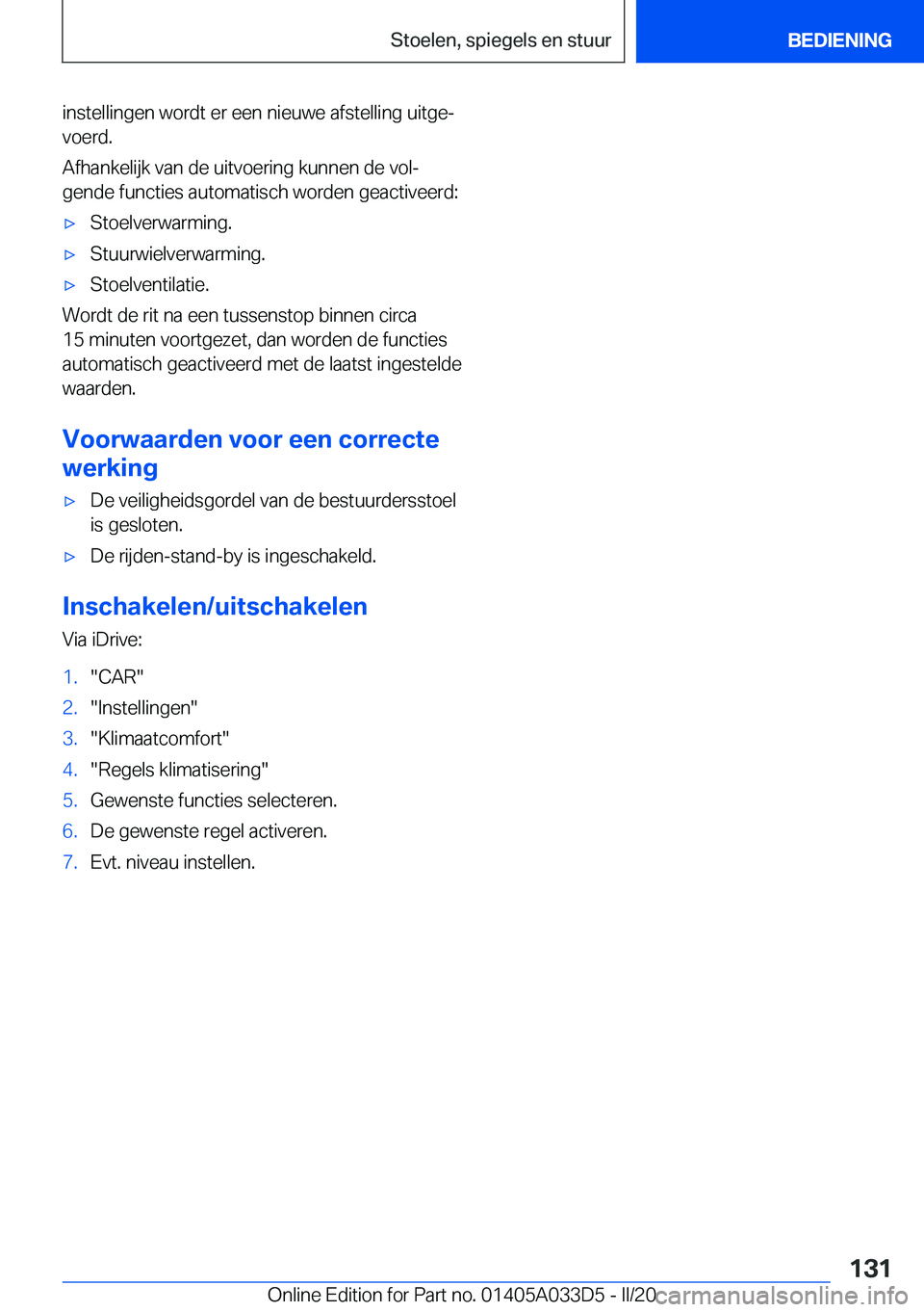 BMW X5 M 2020  Instructieboekjes (in Dutch) �i�n�s�t�e�l�l�i�n�g�e�n��w�o�r�d�t��e�r��e�e�n��n�i�e�u�w�e��a�f�s�t�e�l�l�i�n�g��u�i�t�g�ej�v�o�e�r�d�.
�A�f�h�a�n�k�e�l�i�j�k��v�a�n��d�e��u�i�t�v�o�e�r�i�n�g��k�u�n�n�e�n��d�e��v�o�l