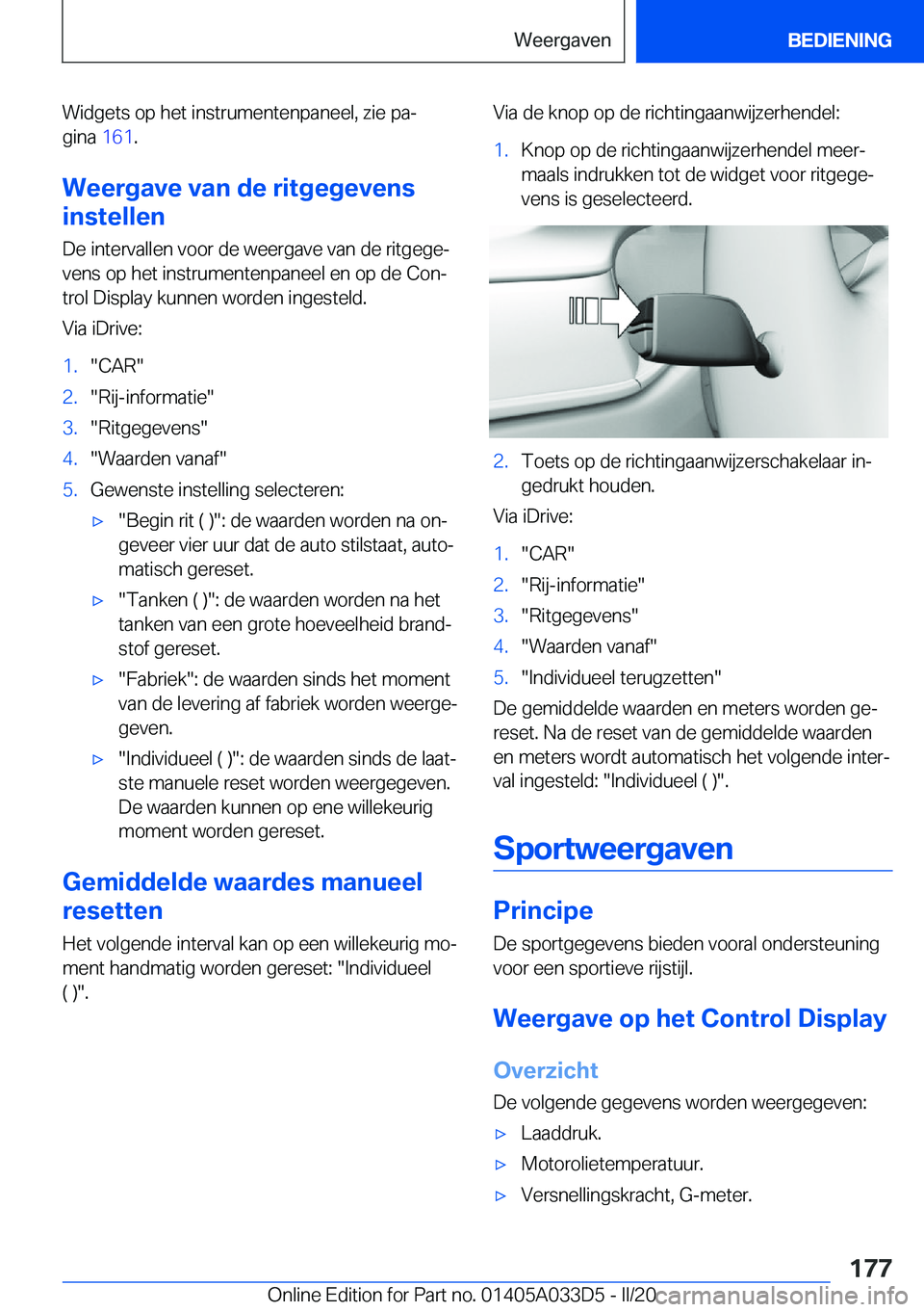 BMW X5 M 2020  Instructieboekjes (in Dutch) �W�i�d�g�e�t�s��o�p��h�e�t��i�n�s�t�r�u�m�e�n�t�e�n�p�a�n�e�e�l�,��z�i�e��p�aj
�g�i�n�a� �1�6�1�.
�W�e�e�r�g�a�v�e��v�a�n��d�e��r�i�t�g�e�g�e�v�e�n�s
�i�n�s�t�e�l�l�e�n
�D�e��i�n�t�e�r�v�a�