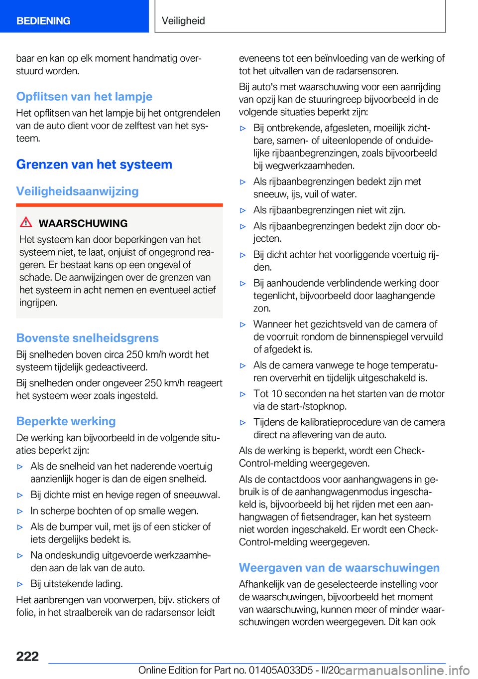 BMW X5 M 2020  Instructieboekjes (in Dutch) �b�a�a�r��e�n��k�a�n��o�p��e�l�k��m�o�m�e�n�t��h�a�n�d�m�a�t�i�g��o�v�e�rj�s�t�u�u�r�d��w�o�r�d�e�n�.
�O�p�f�l�i�t�s�e�n��v�a�n��h�e�t��l�a�m�p�j�e
�H�e�t��o�p�f�l�i�t�s�e�n��v�a�n��h�e